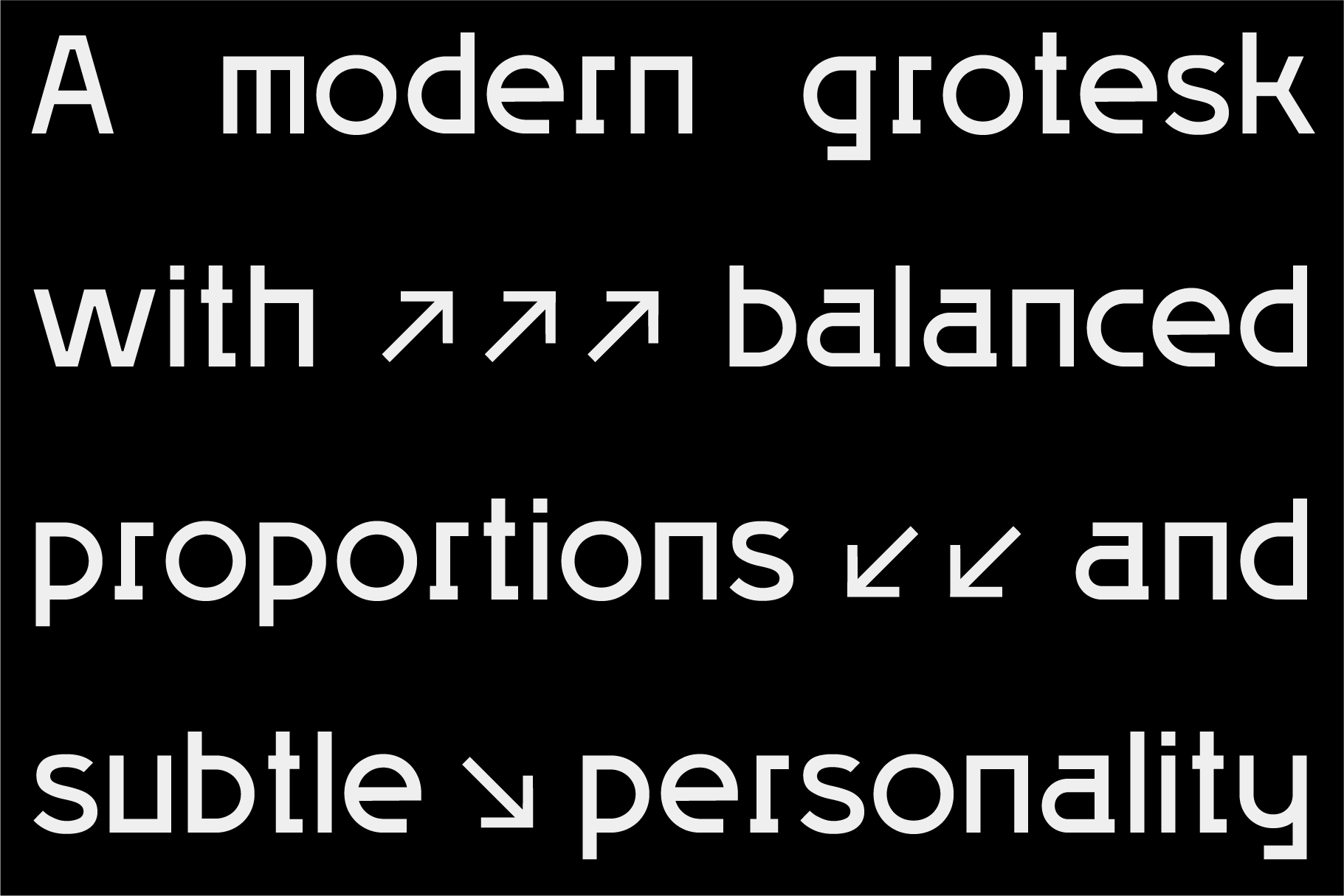 White modern grotesk text on black with arrow symbols about proportions, personality