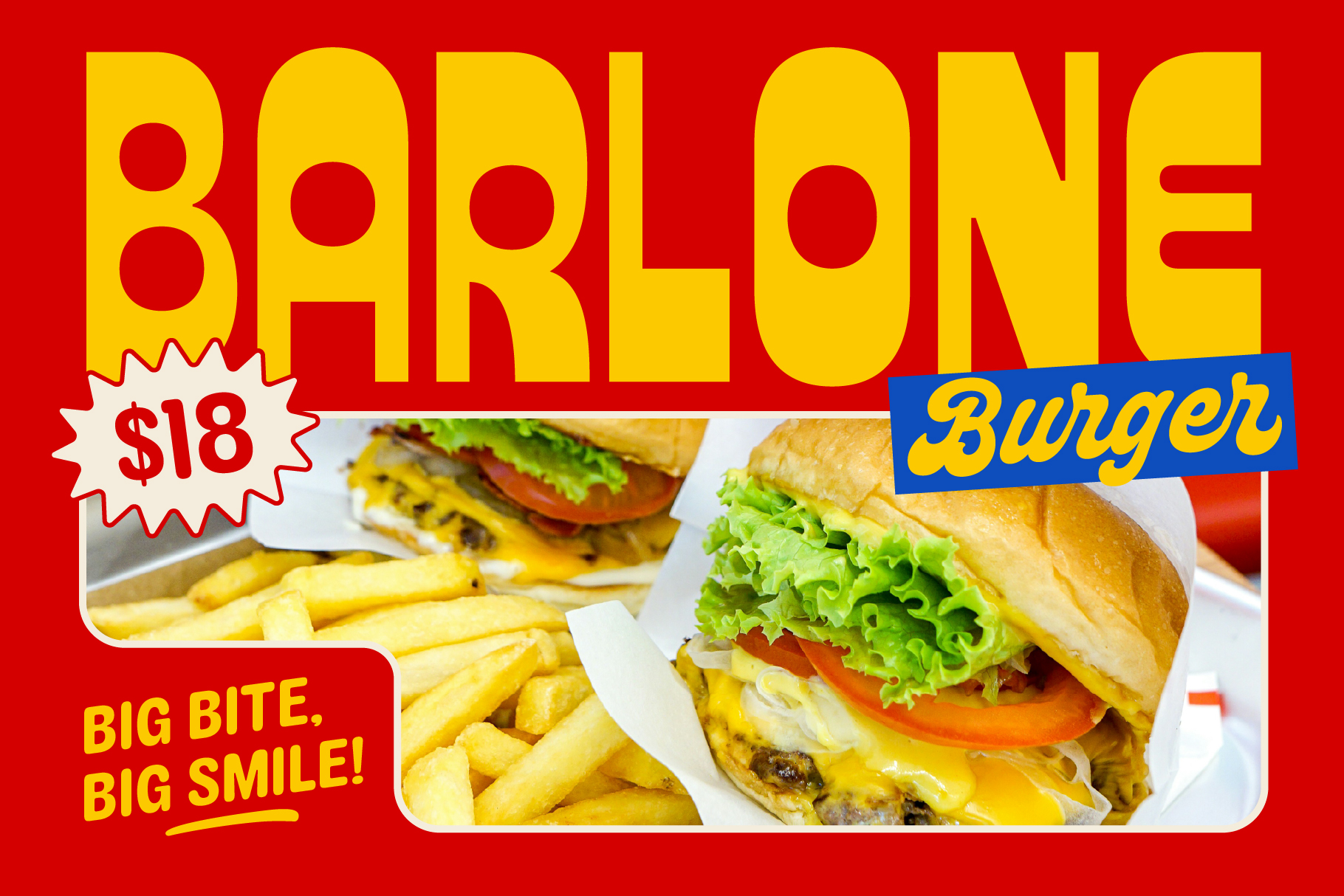 Yellow bold text Barone Burger on red with burger fries photo eighteen dollar price