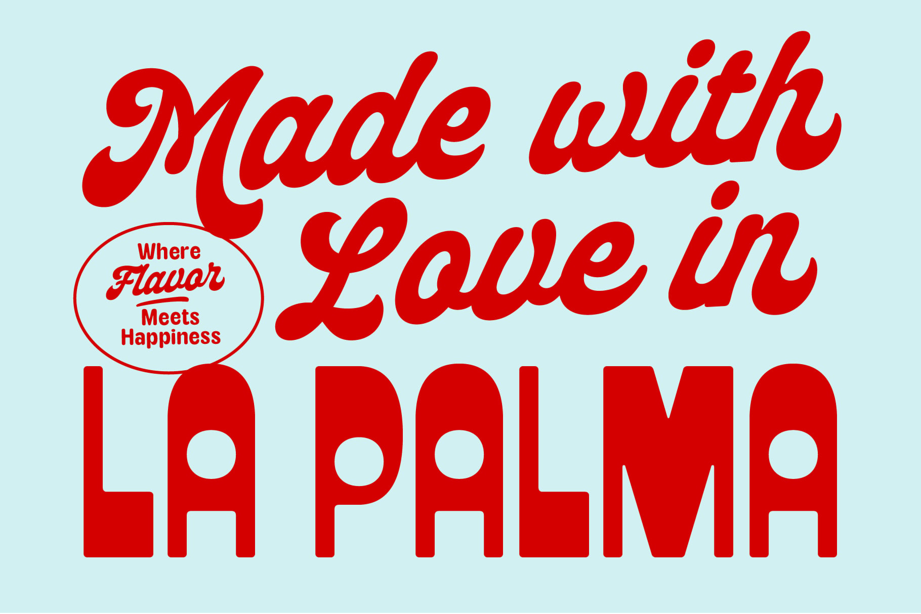 Light blue background with red script text Made with Love in Lahaina