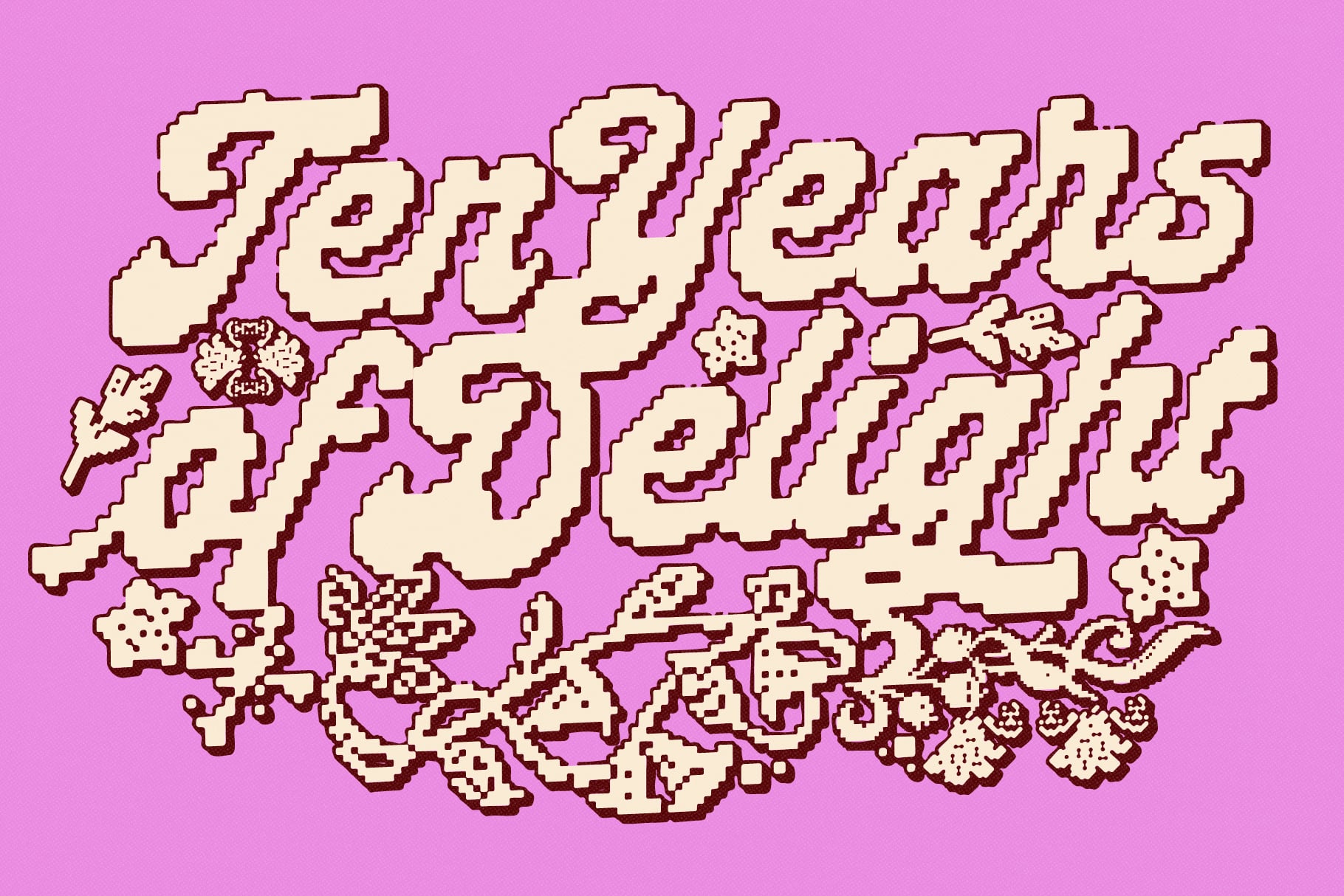 Cream retro pixels spelling text with decorative floral elements on magenta