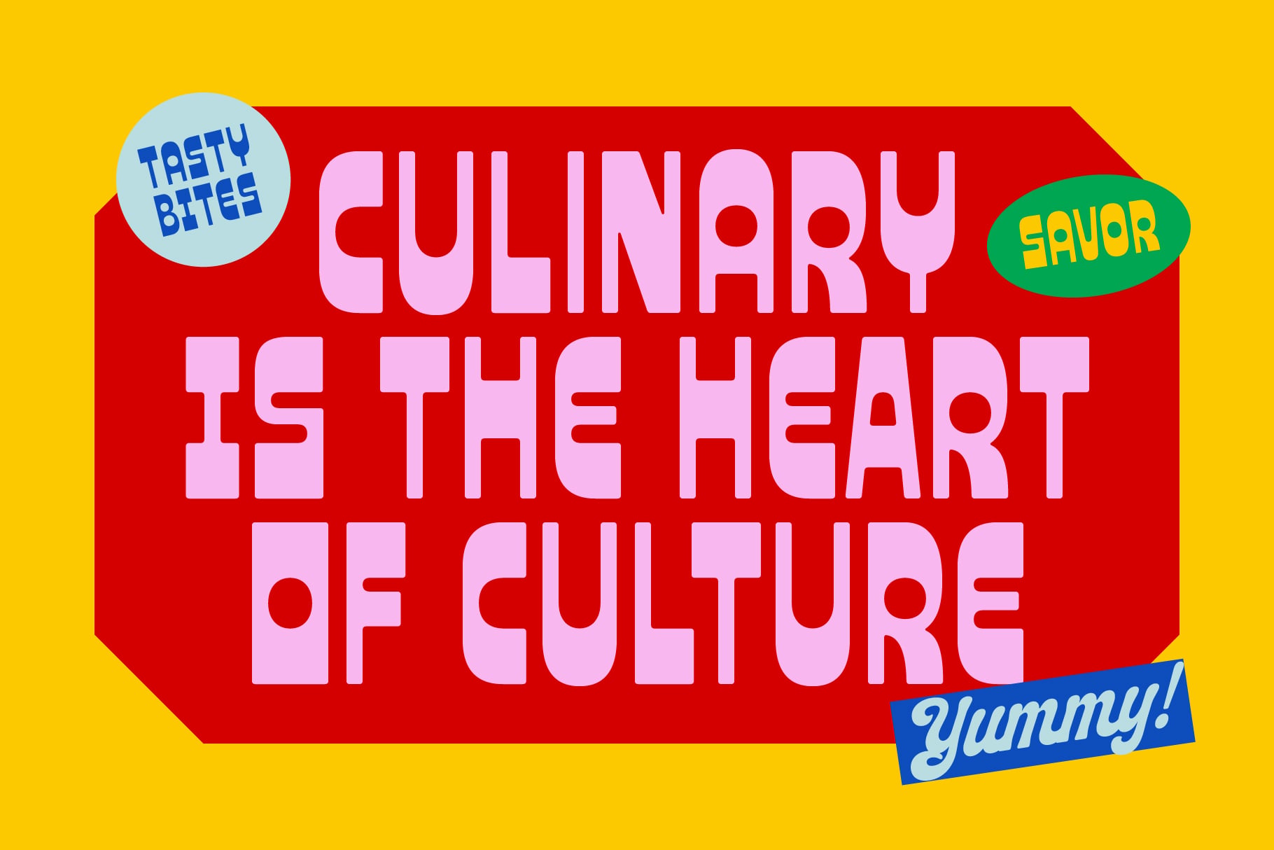 Red bold banner saying Culinary is the Heart of Culture with yellow background