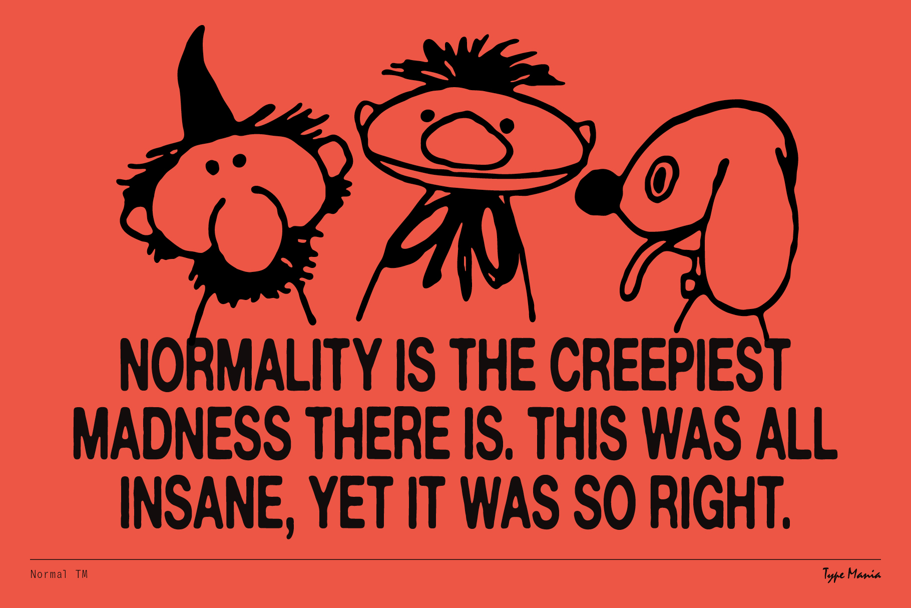 Three quirky cartoon creatures on coral background with text about normality being creepy