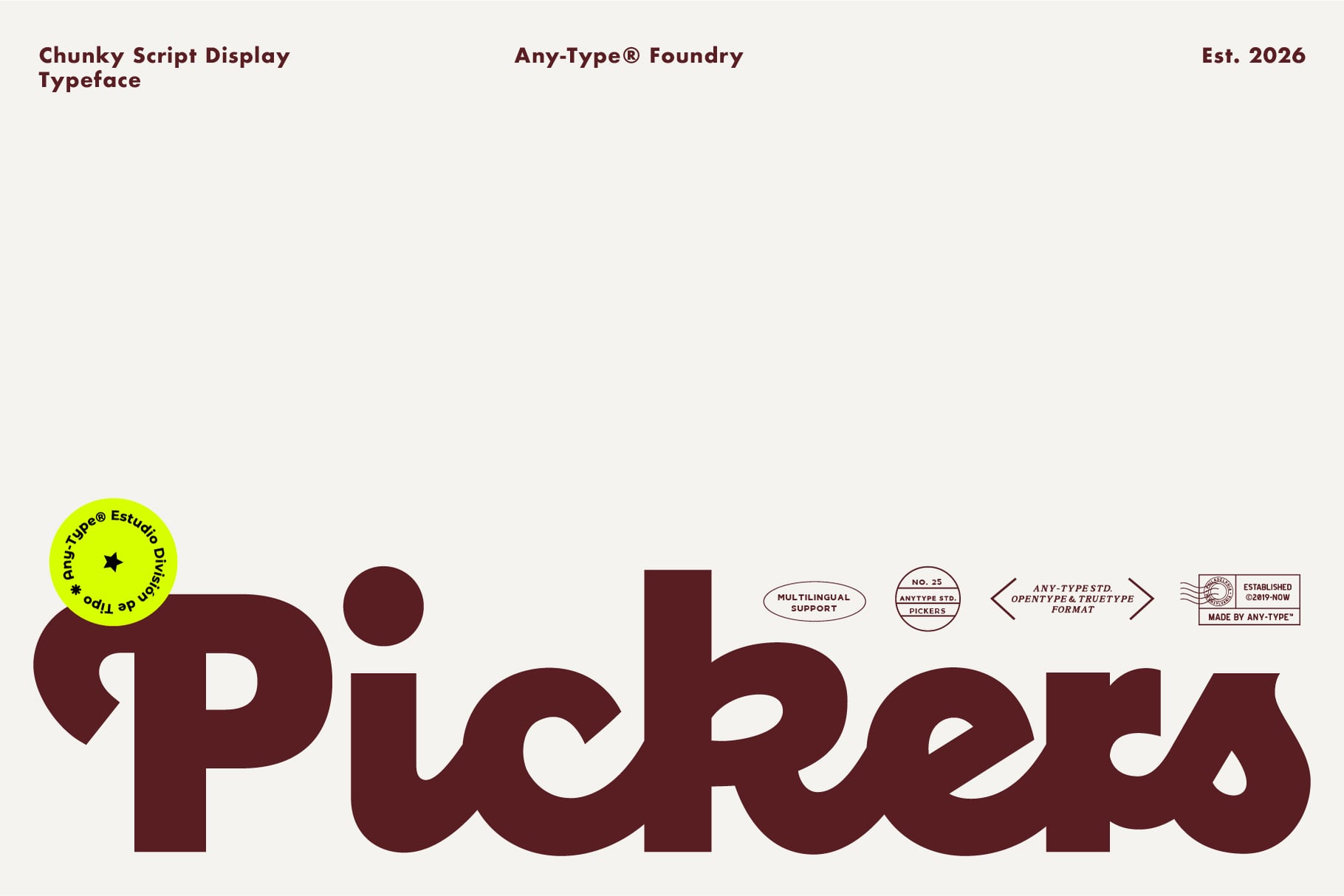 Pickers display typeface in large burgundy letters with foundry stamps on cream background, Est. 2026