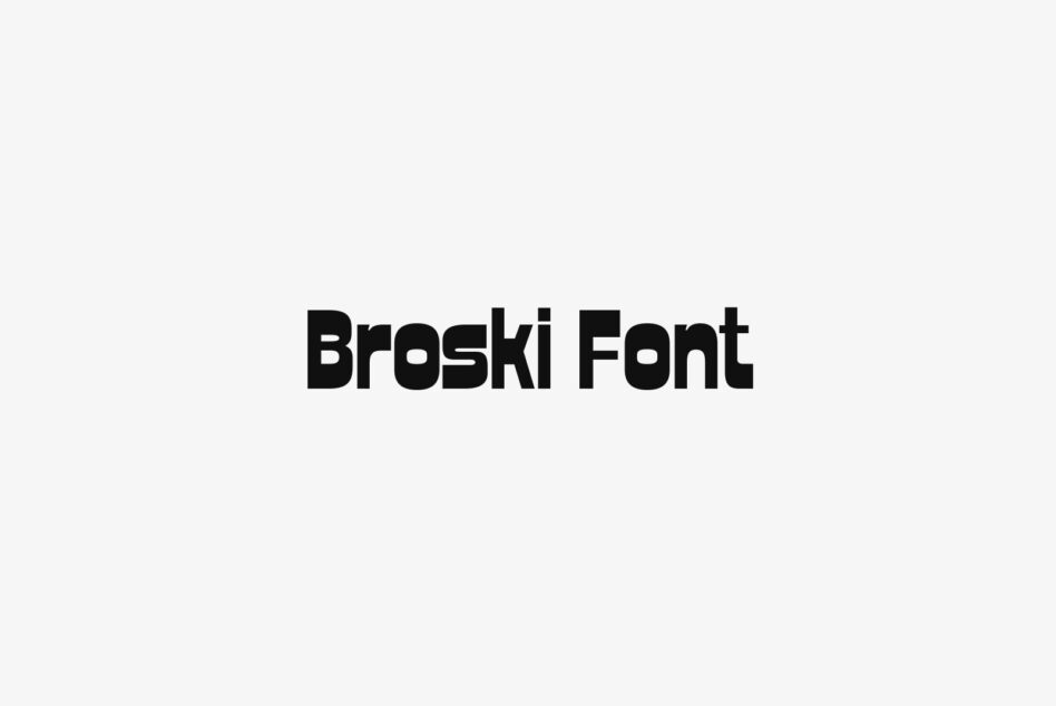 Broski sans serif font name centered on light gray background mockup
