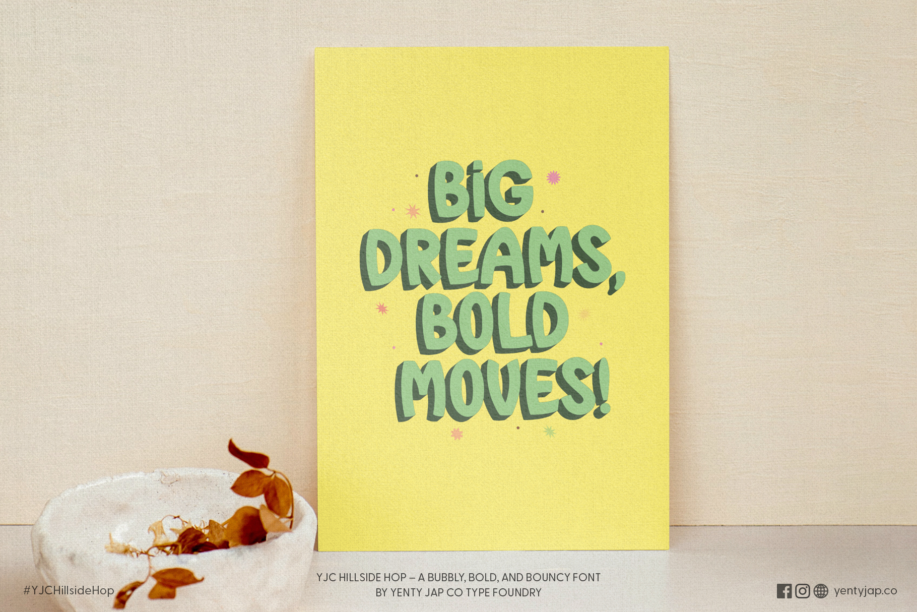 Yellow card mockup with green font reading Big Dreams Bold Moves