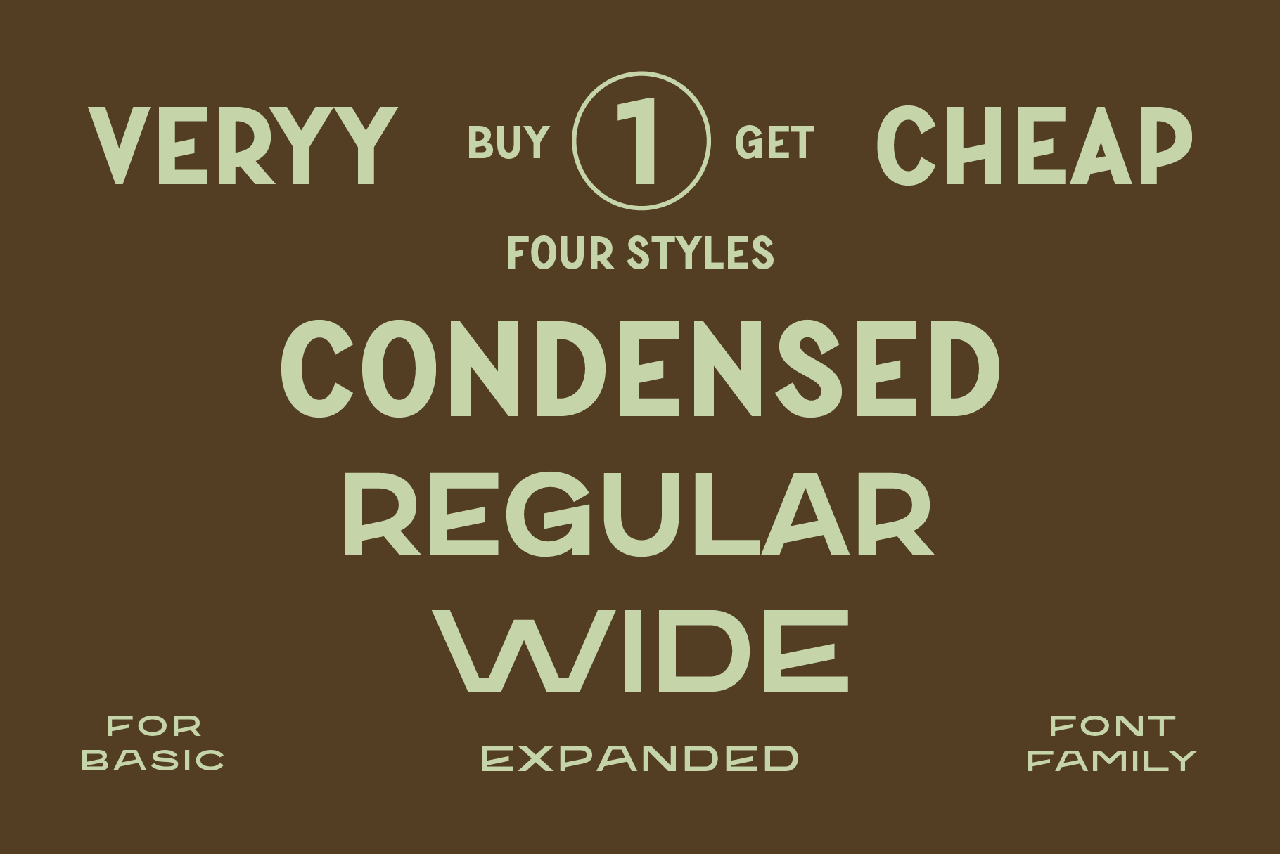 Four font weight variations displayed centered, condensed through expanded widths