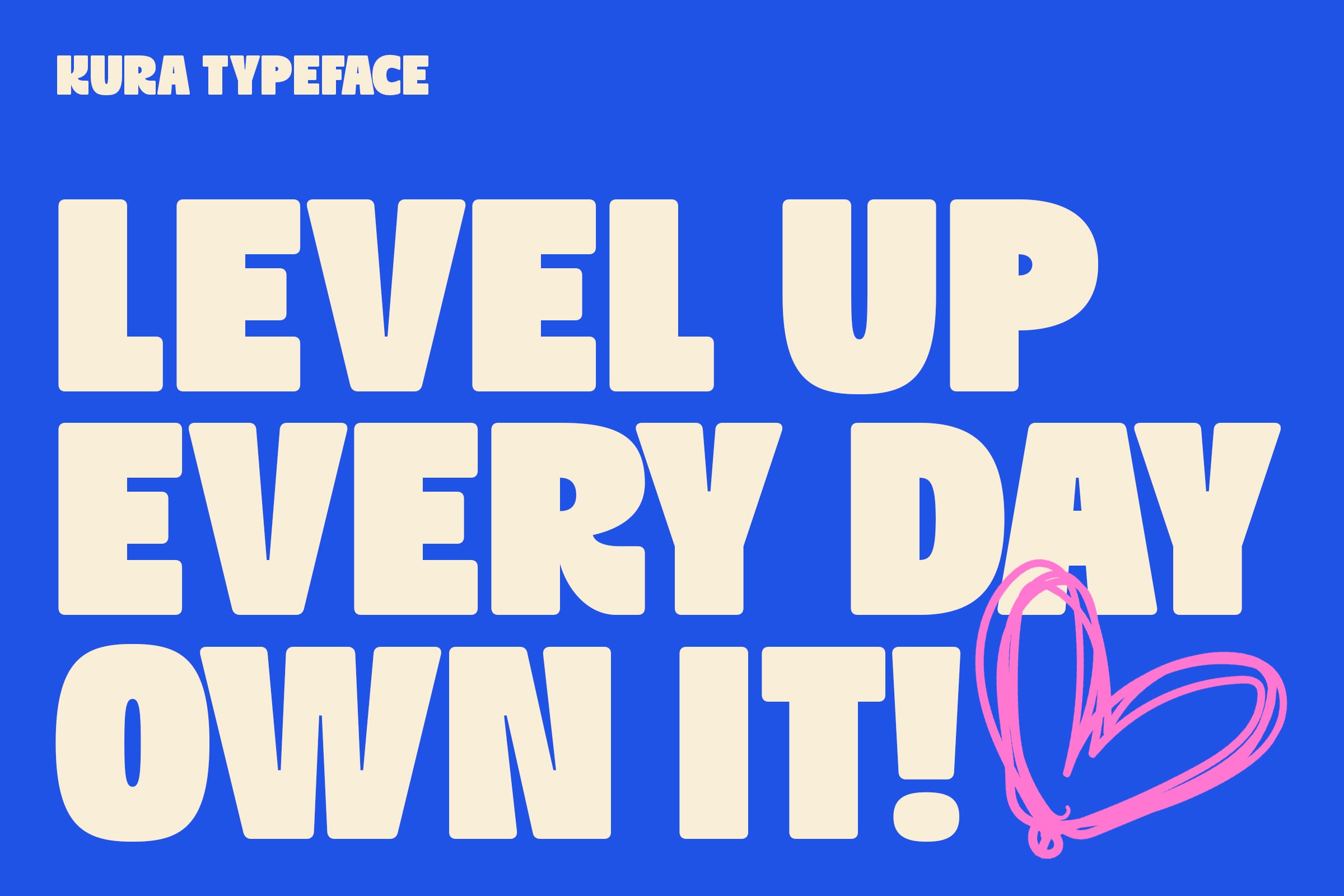 Large cream text reading Level Up Every Day on blue background with pink heart