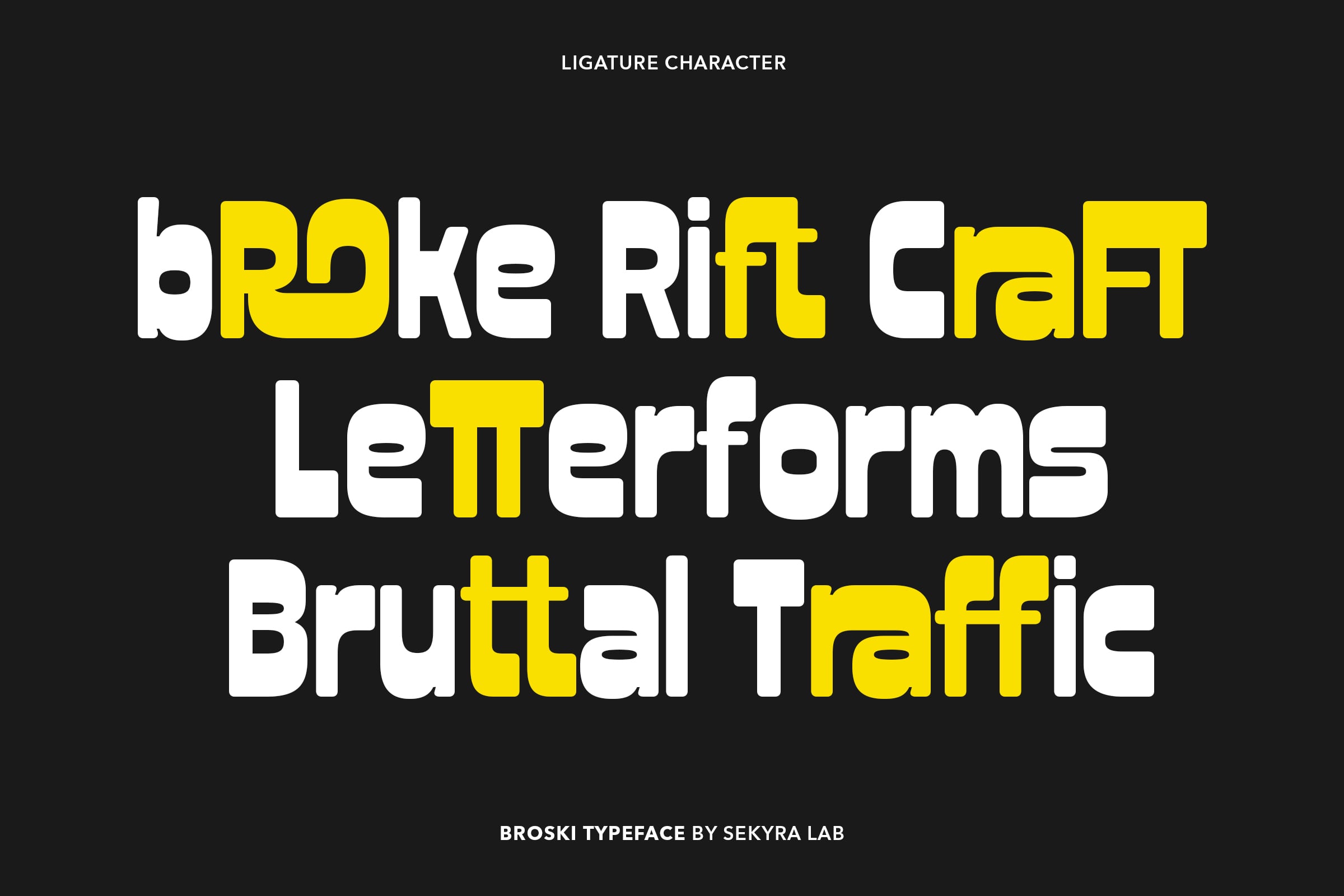 Dark background showing Broski typeface ligature characters highlighted in yellow