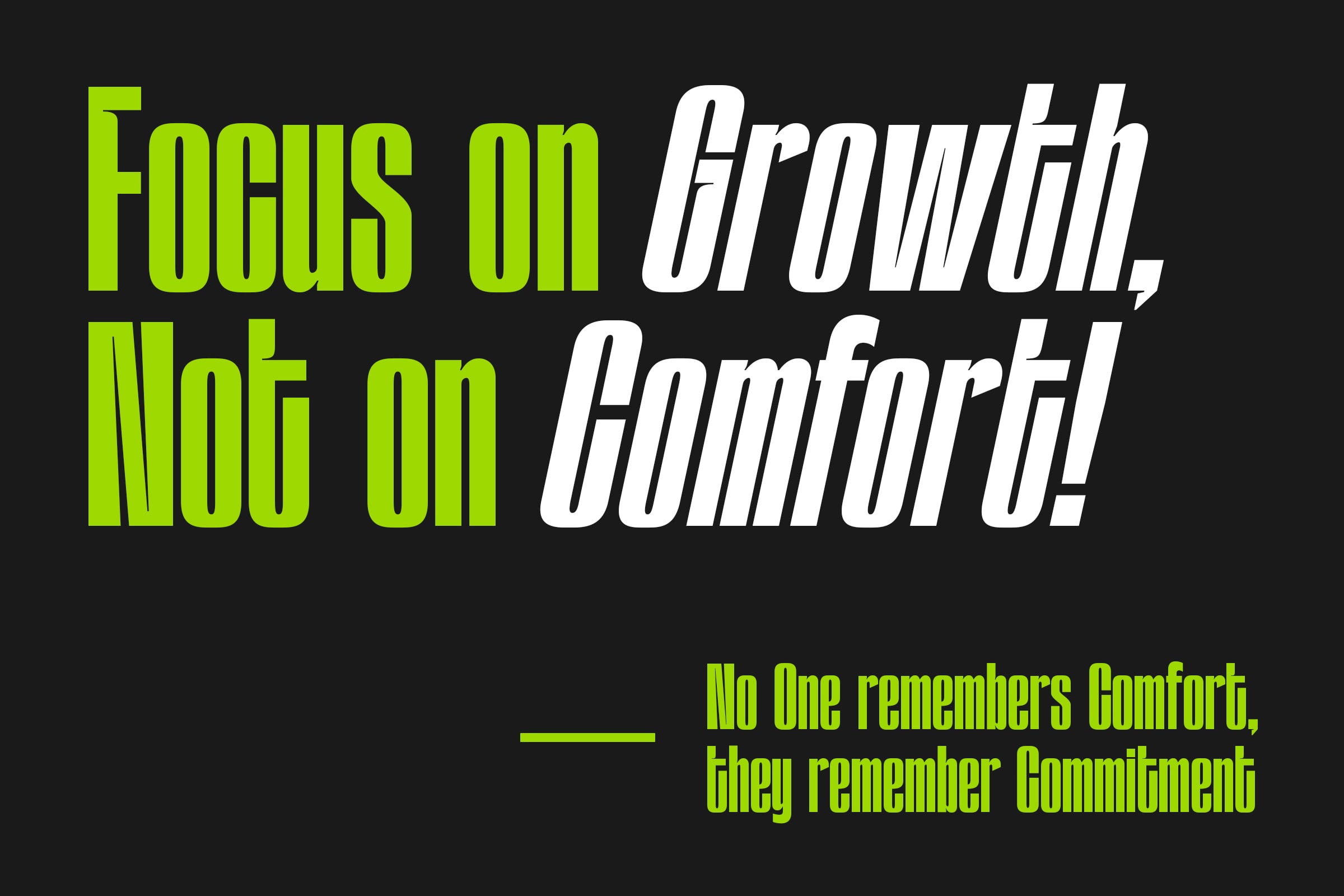 Bold lime green italicized text with white italic text on black showing motivational quote layout