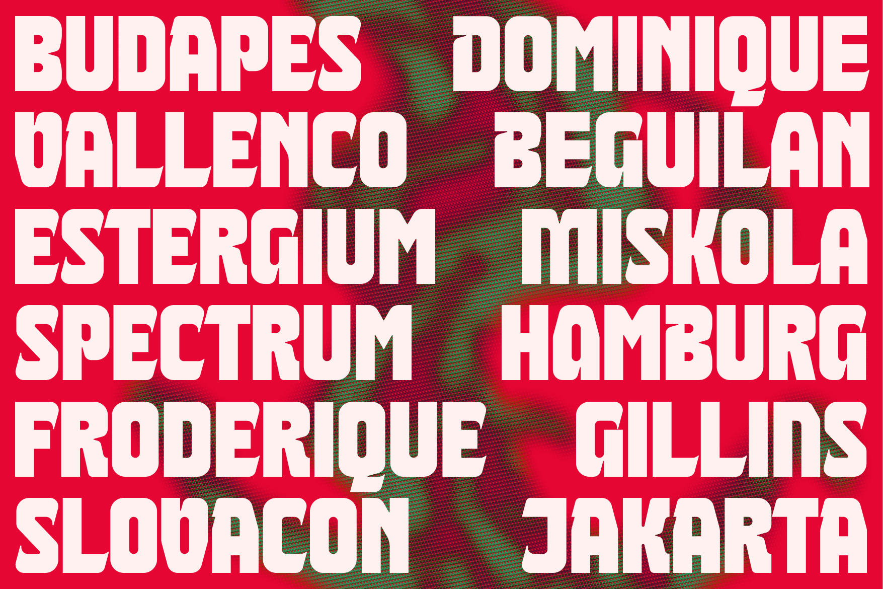 Bold all-caps typeface with European city names on pixelated red to green texture