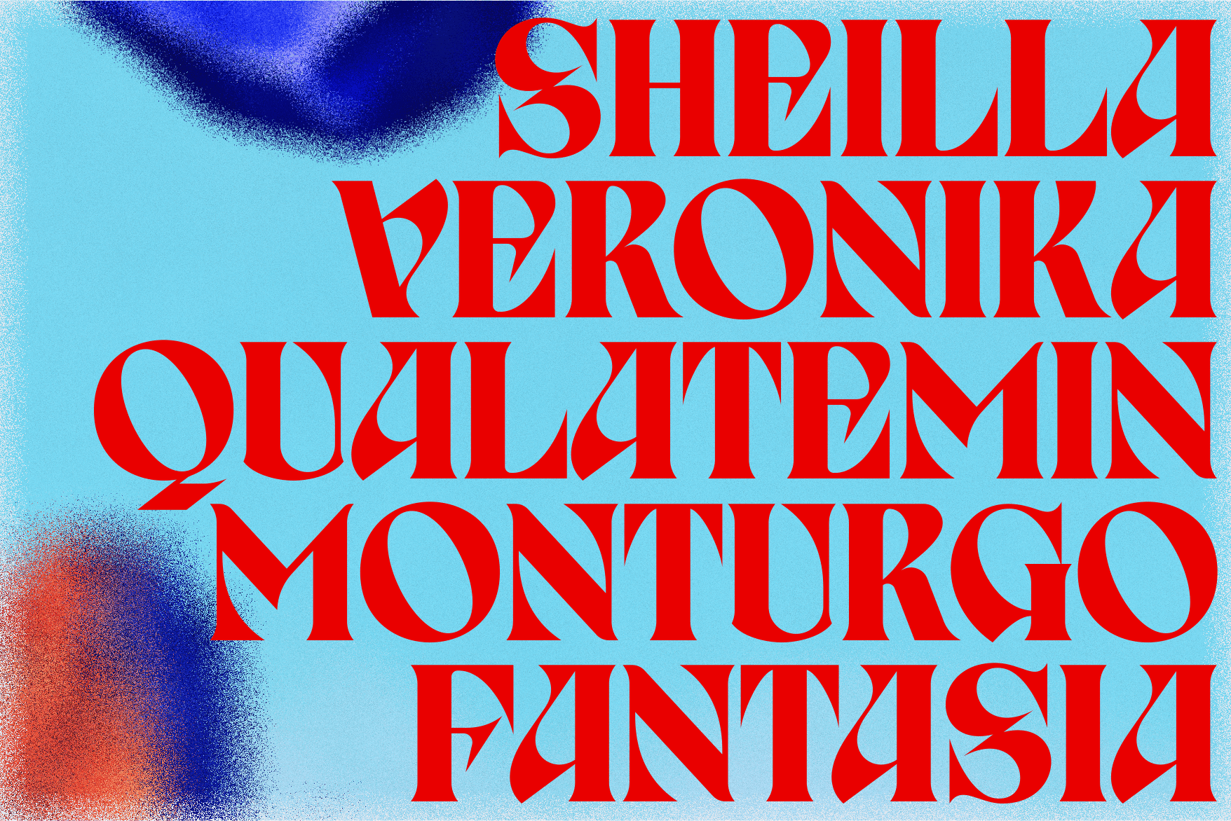 Red serif font names stacked vertically on light blue background with dark blue blur
