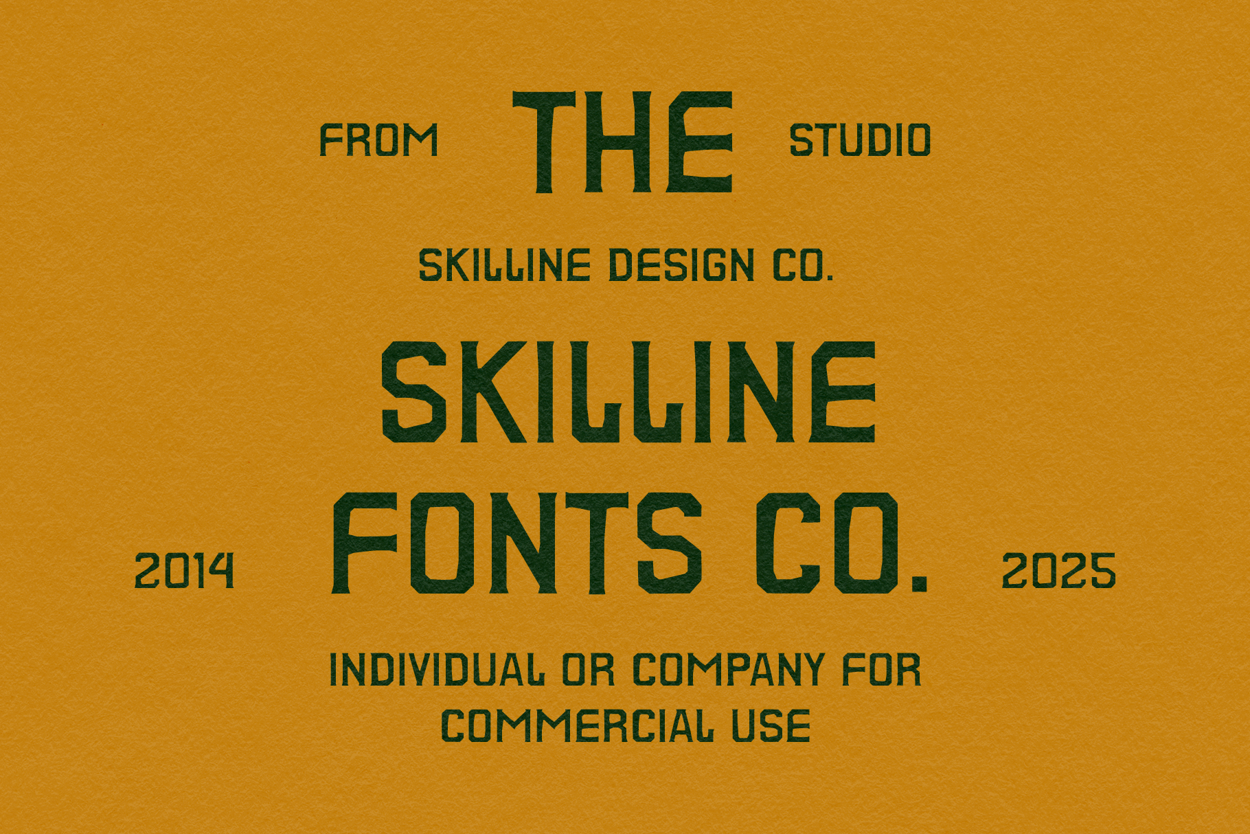 Vintage-style gold poster with dark green text showing Skilline Fonts Co studio branding 2014-2025