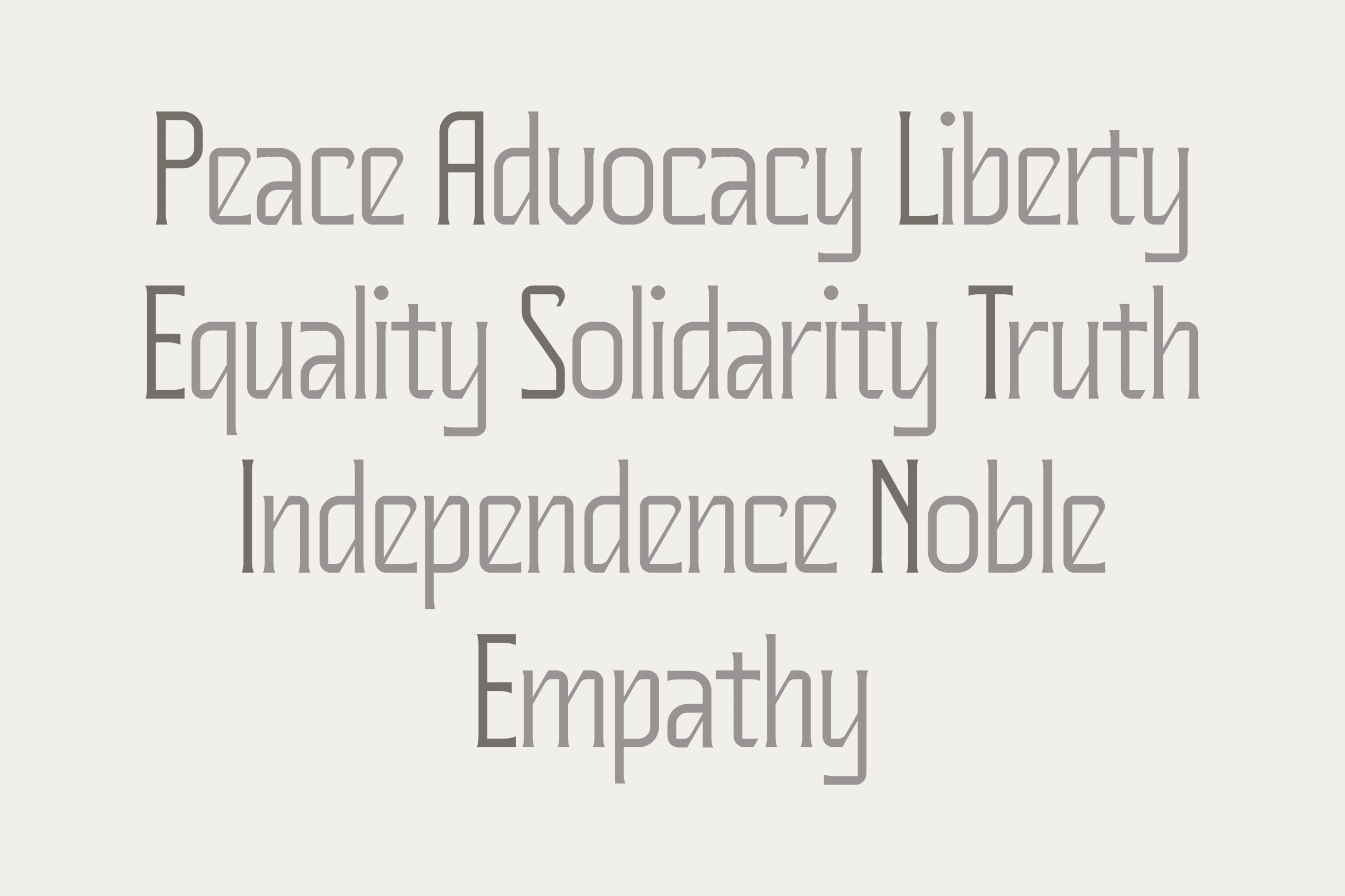 Peaceful Advocacy Liberty Equality Solidarity Truth Independence Noble Empathy font specimen