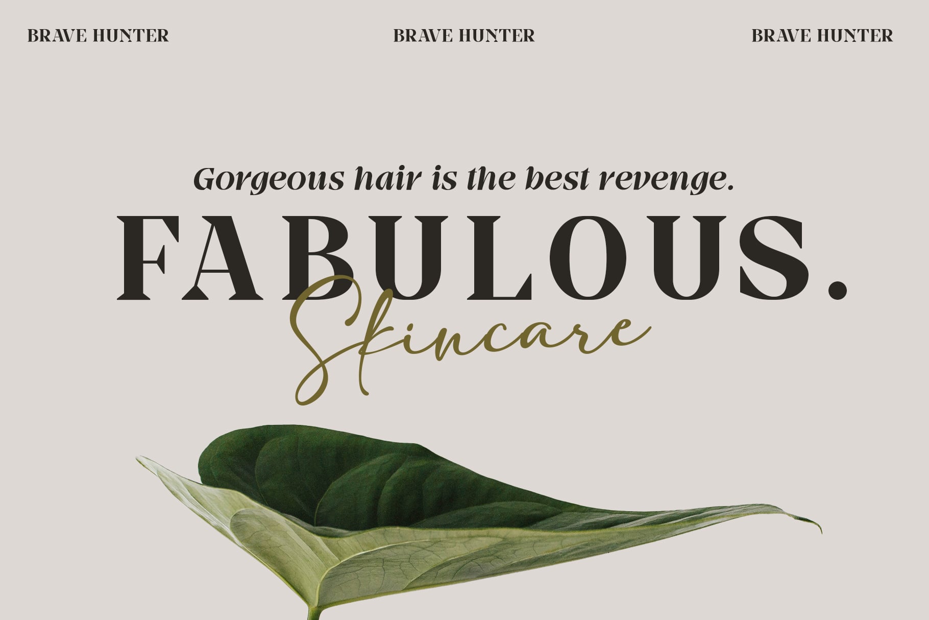 Beauty brand mockup mixing Brave Hunter serif with cursive script over botanical leaf illustration