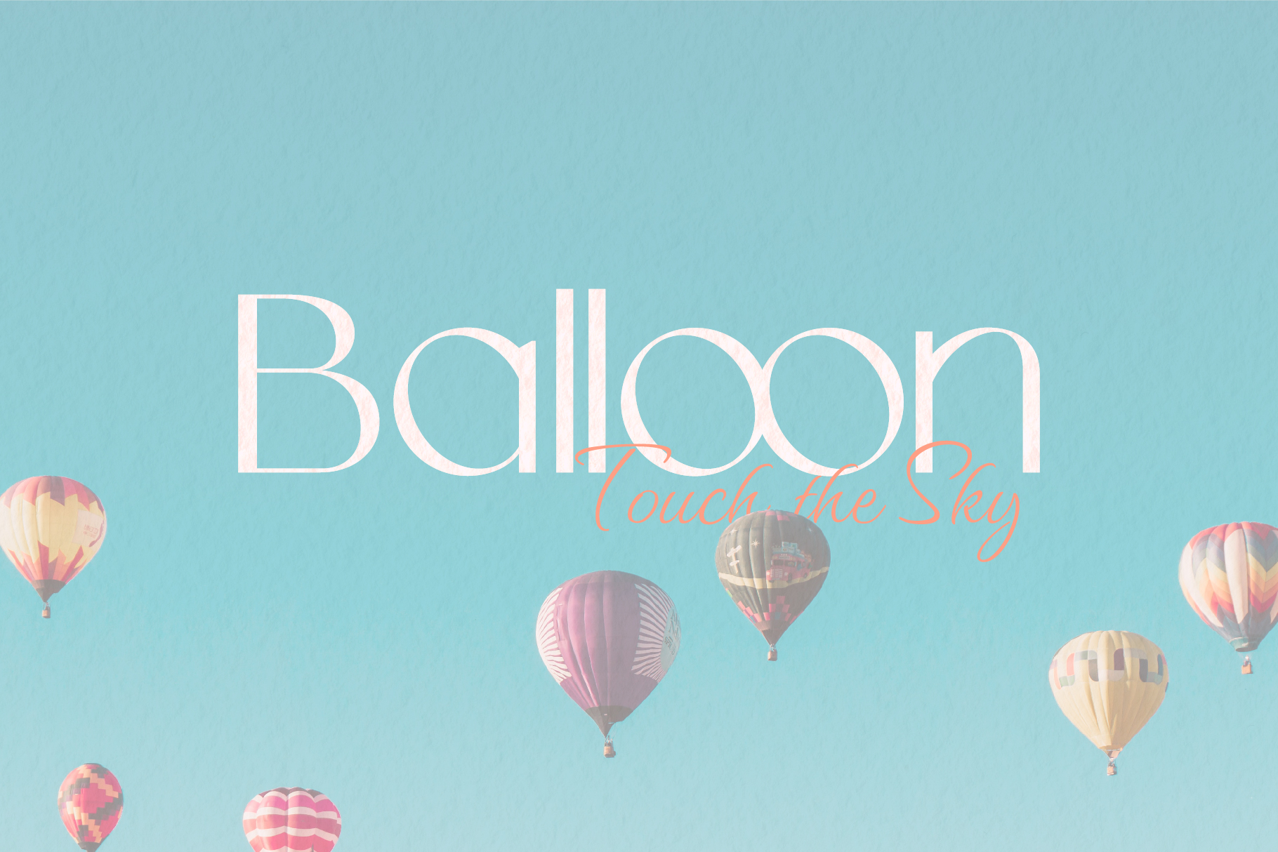 Hot air balloons floating across turquoise sky with text overlay reading Balloon