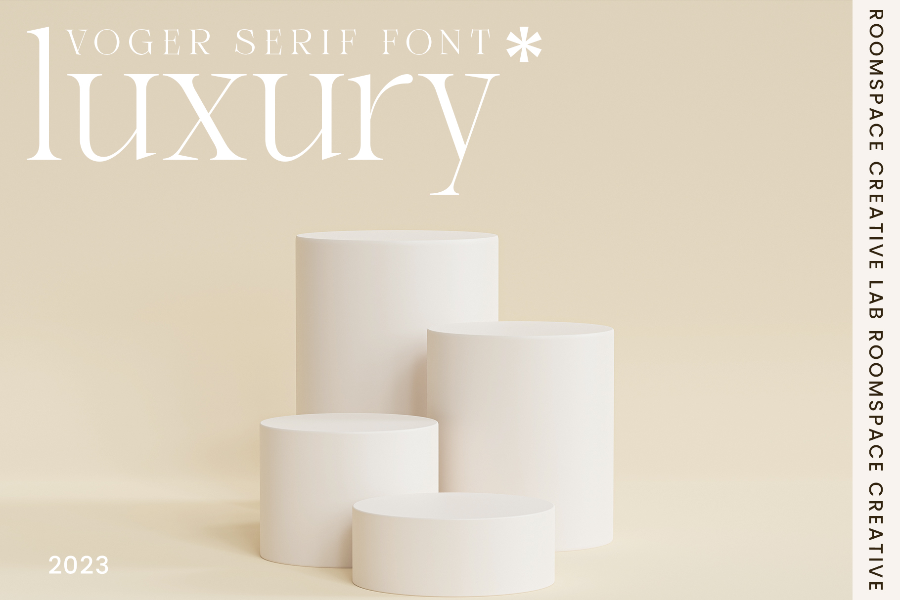 Luxury product display with Voger Serif font on cream cylindrical podiums