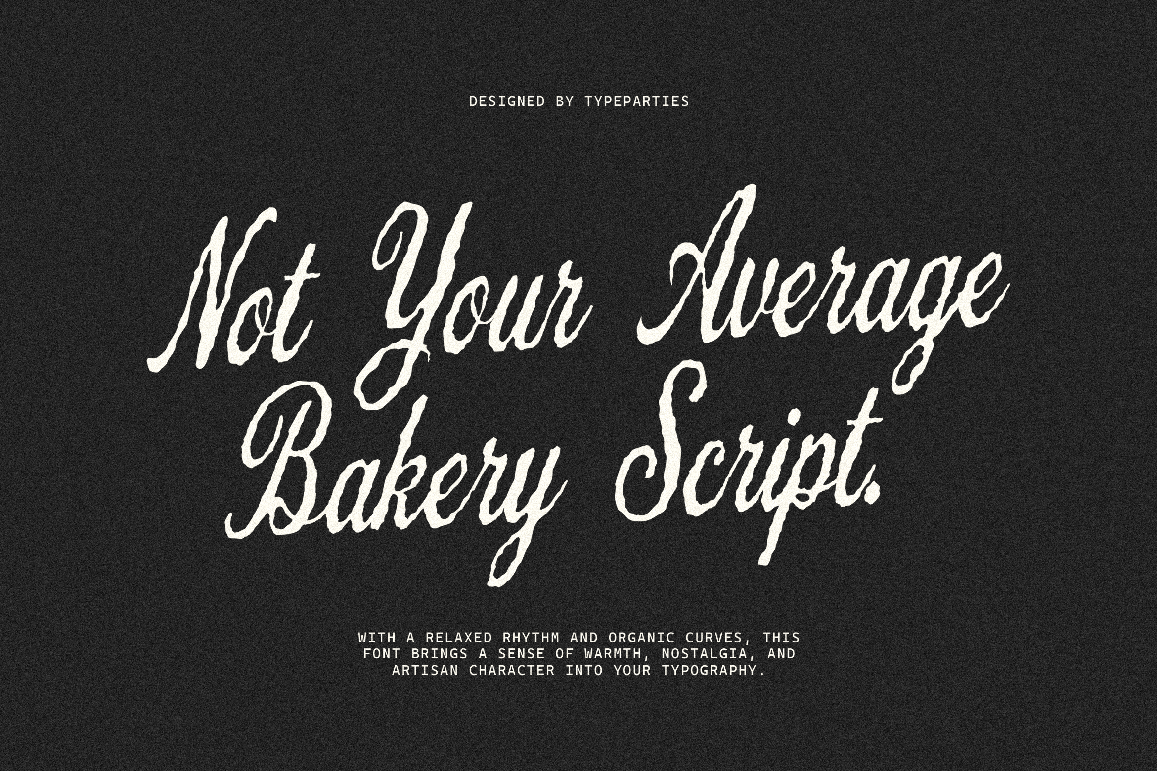 Handwritten bakery script font on dark background; features organic curves and nostalgic warmth; ideal for vintage designs; designed by Typeparties