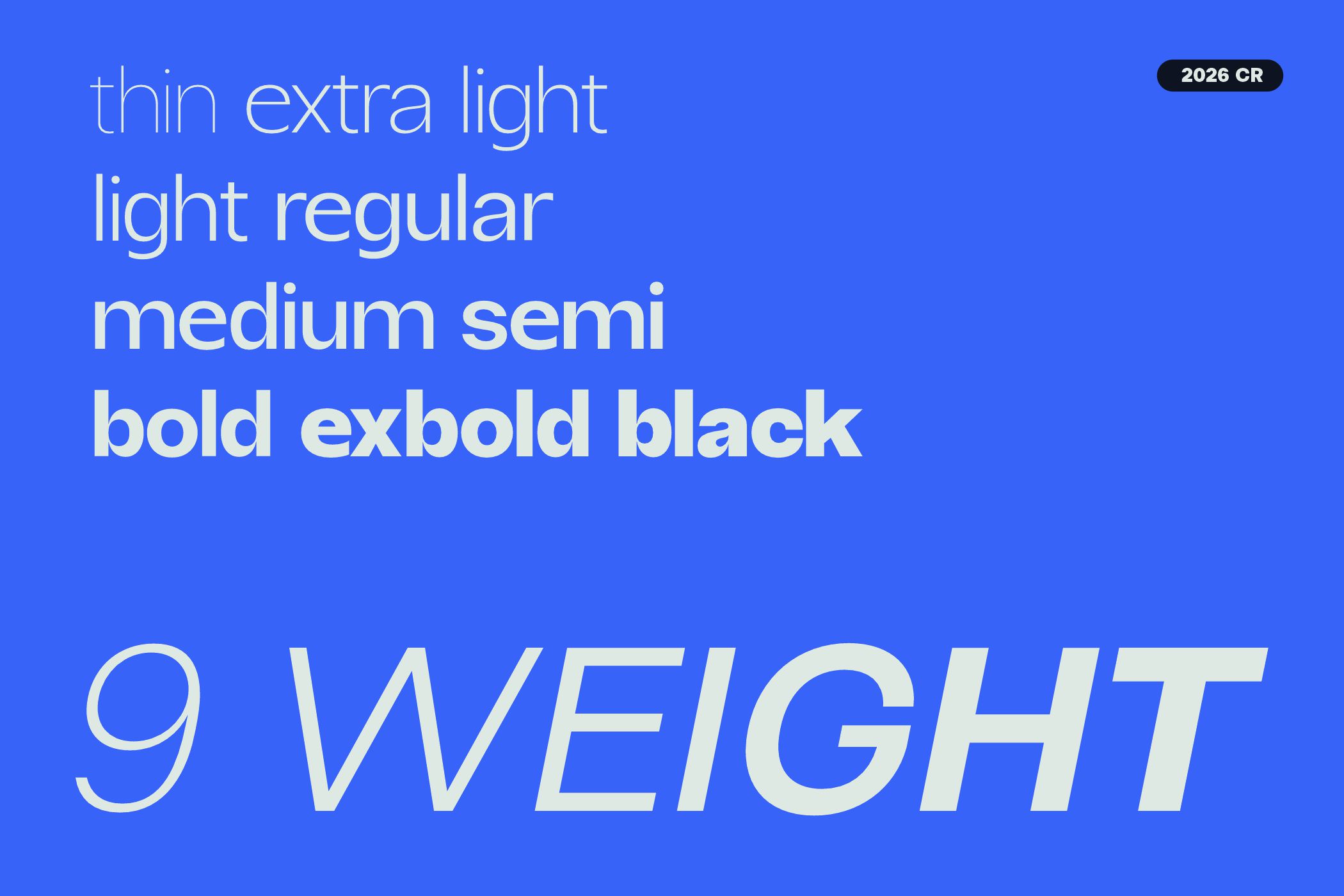 Blue background showing 2026 CR font with nine weights light to black