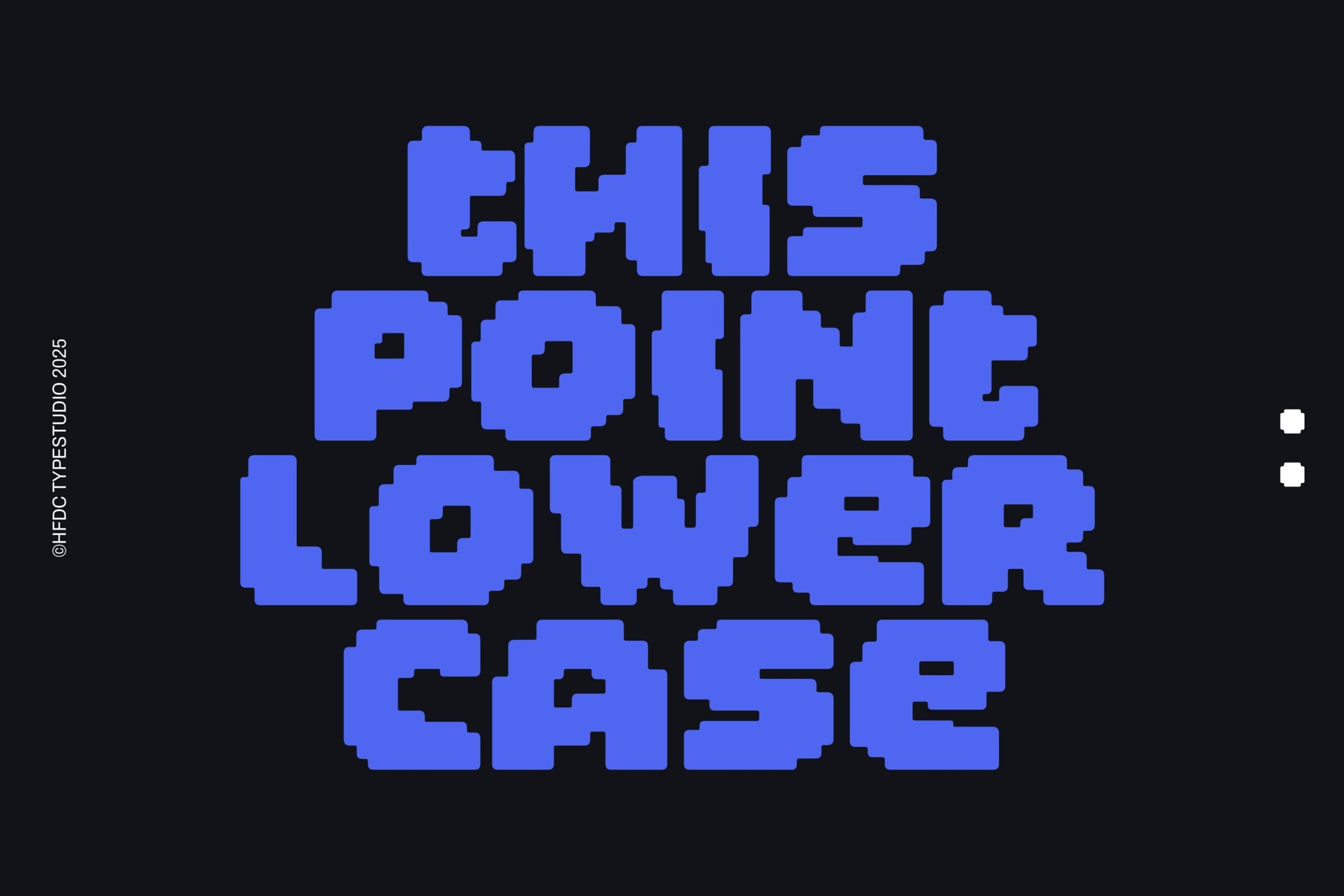 This Poine Lower Case blue pixelated letters on dark background typography