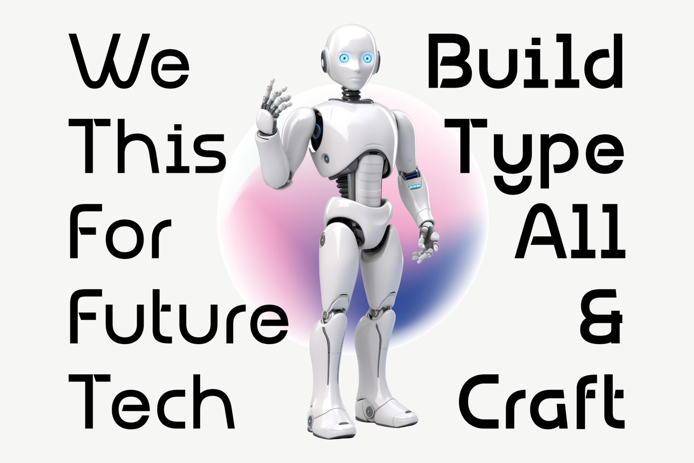 White humanoid robot with blue eyes waving, surrounded by bold black text on pink gradient background