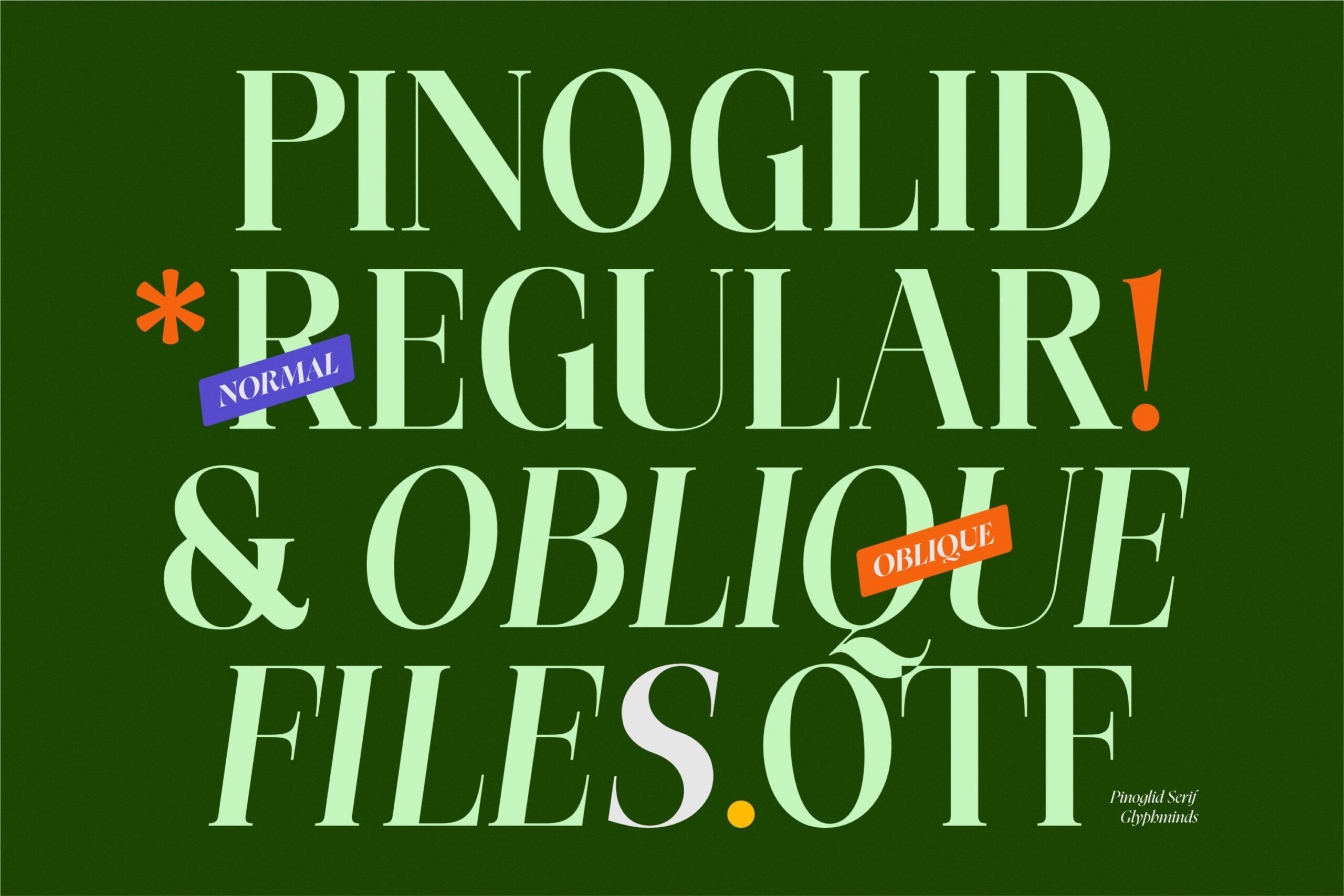 Pinoglid serif typeface showing regular, oblique font styles on green