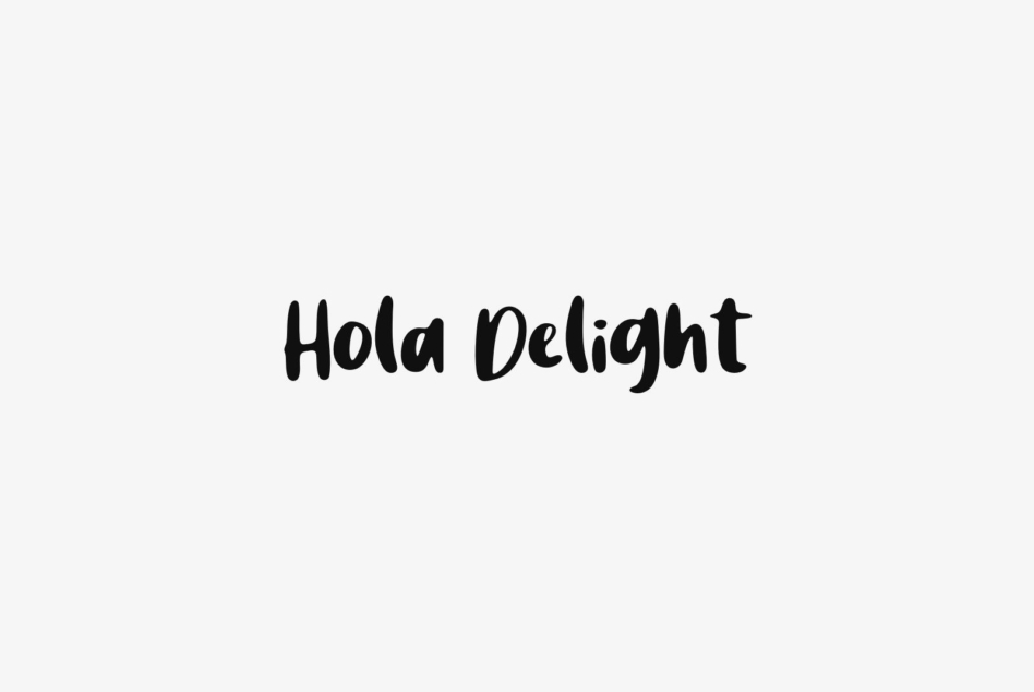 Hola Delight in handwritten script black typography