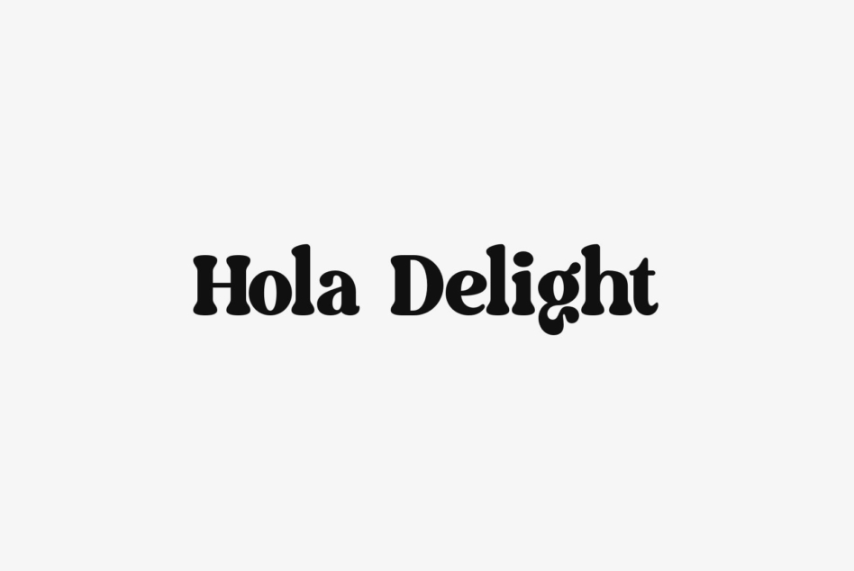 Hola Delight bold rounded typeface with decorative flourished details