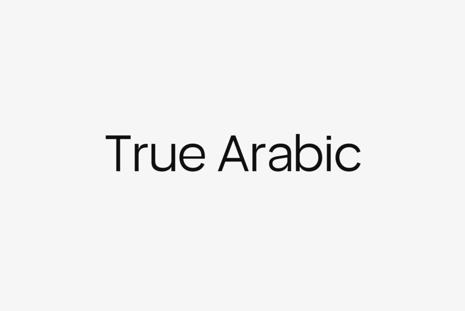 True Arabic font in clean sans-serif on light background