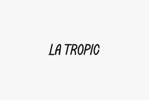 La Tropic italic typeface in bold black lettering on clean light background