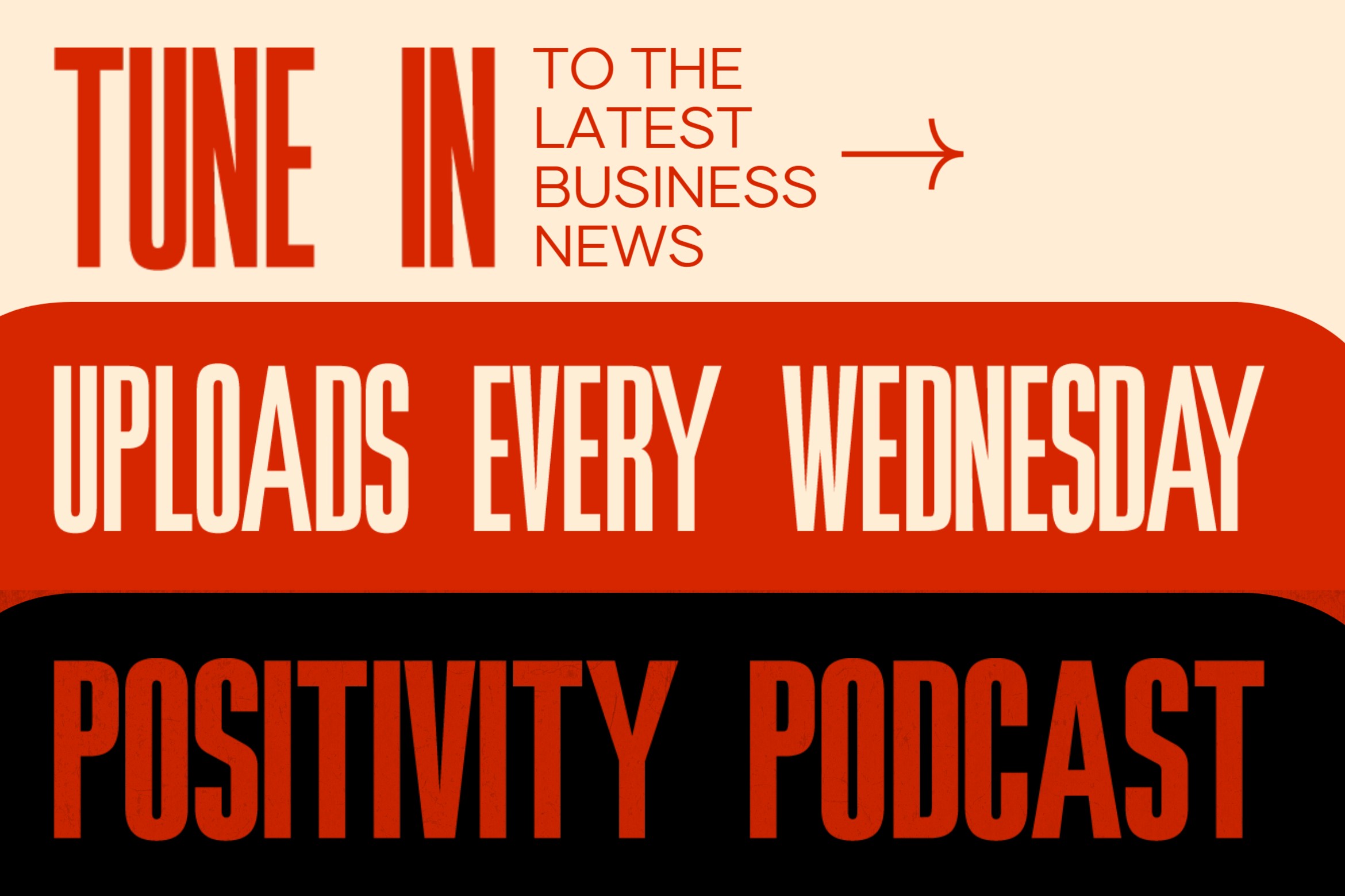 Cream poster promoting business news podcast with weekly uploads