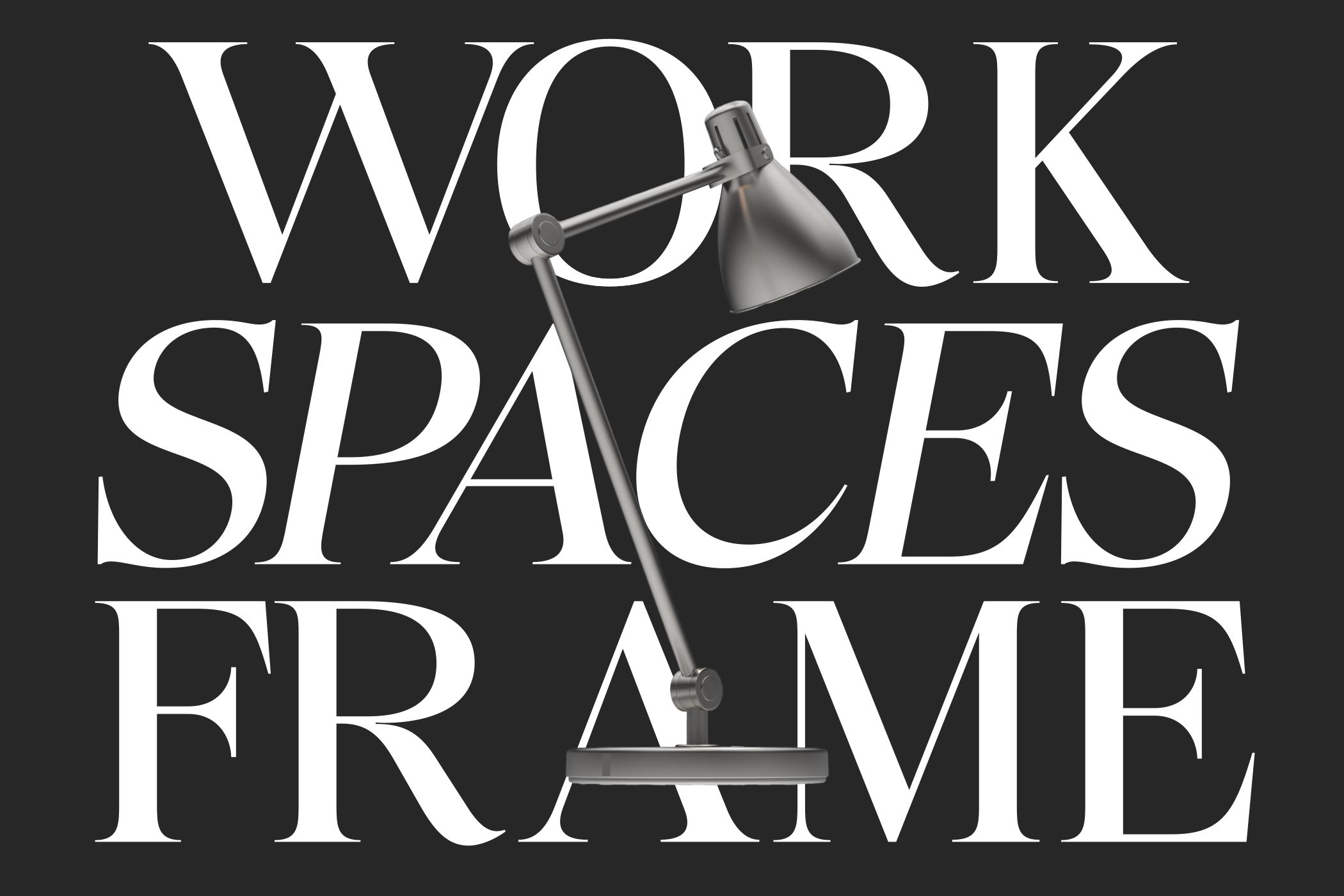 Work Spaces text in bold sans serif with adjustable task lamp integrated into design