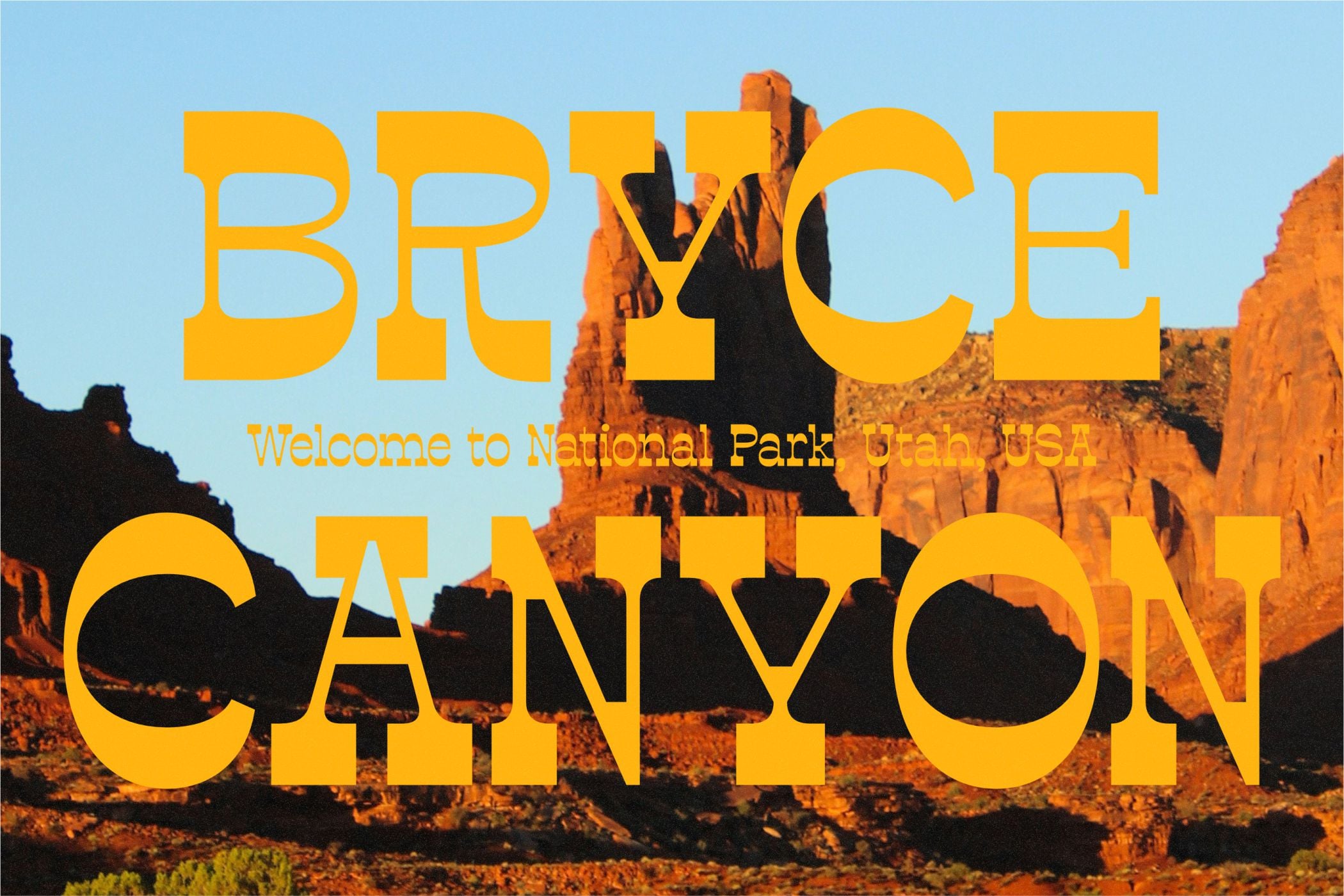 Bryce Canyon Utah landscape with oversized yellow typography