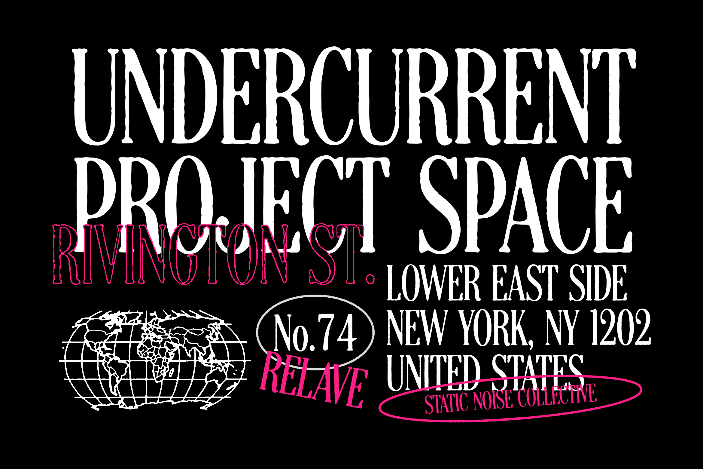 Black poster with undercurrent project space address in NYC with neon pink accents on dark background