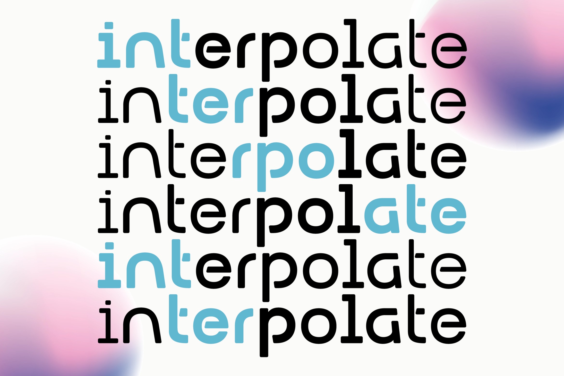 Interpolate typeface repeated text in blue on gradient background