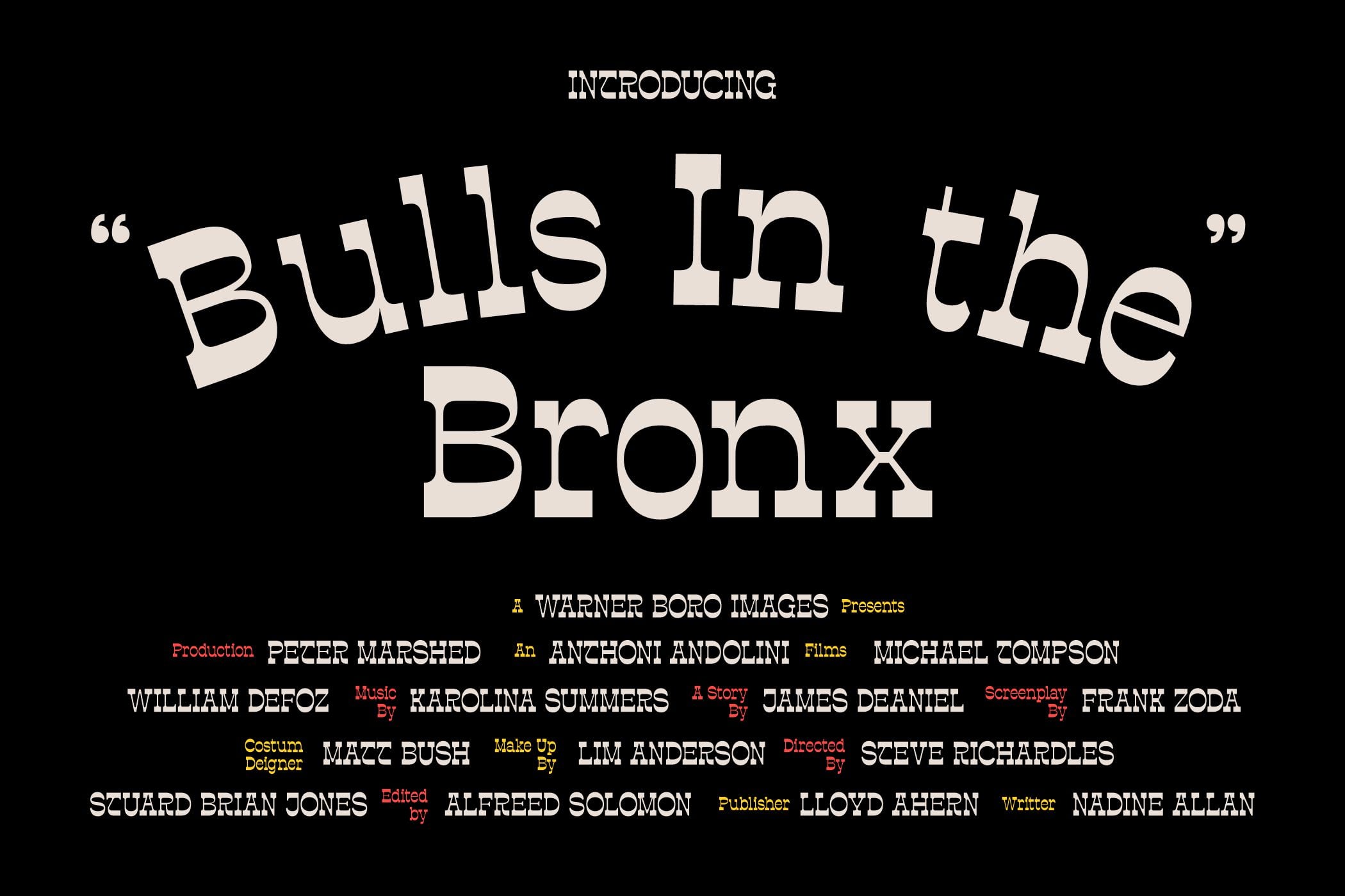 Bullls in the Bronx movie title card with cream serif type