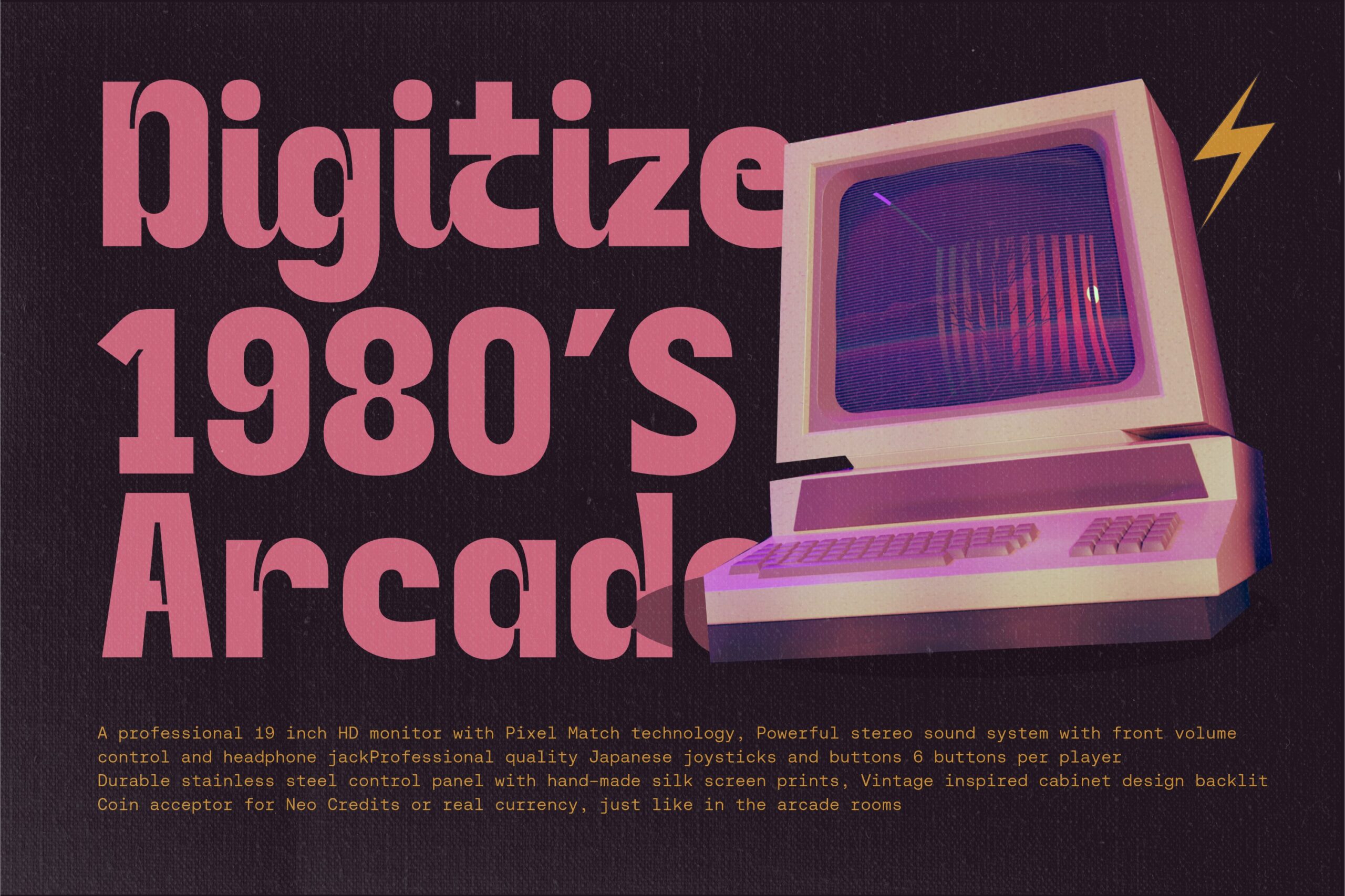 Retro 1980s arcade computer with pink text on dark textured background