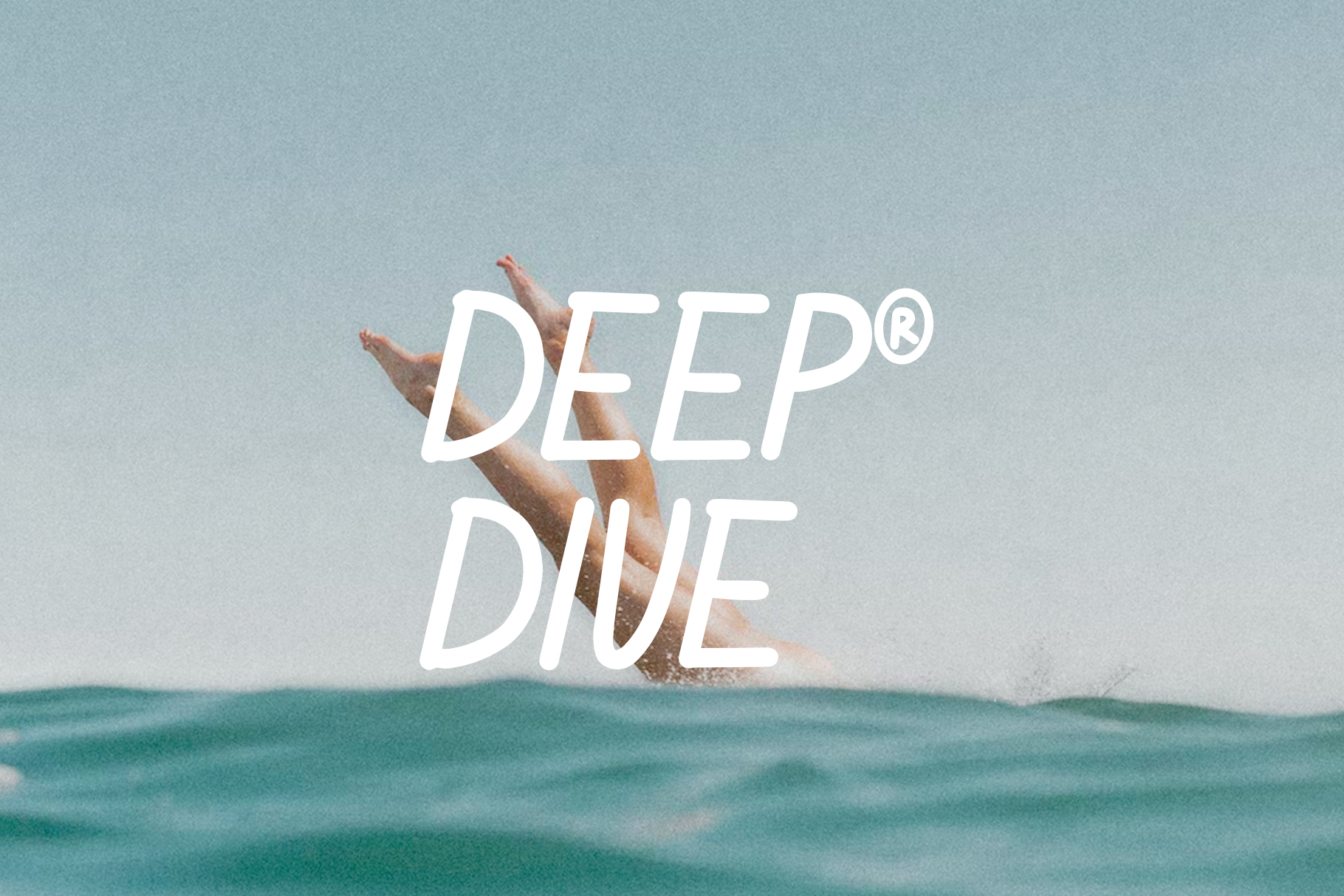 Person diving headfirst into turquoise water with bold white typography overlay saying Deep Dive