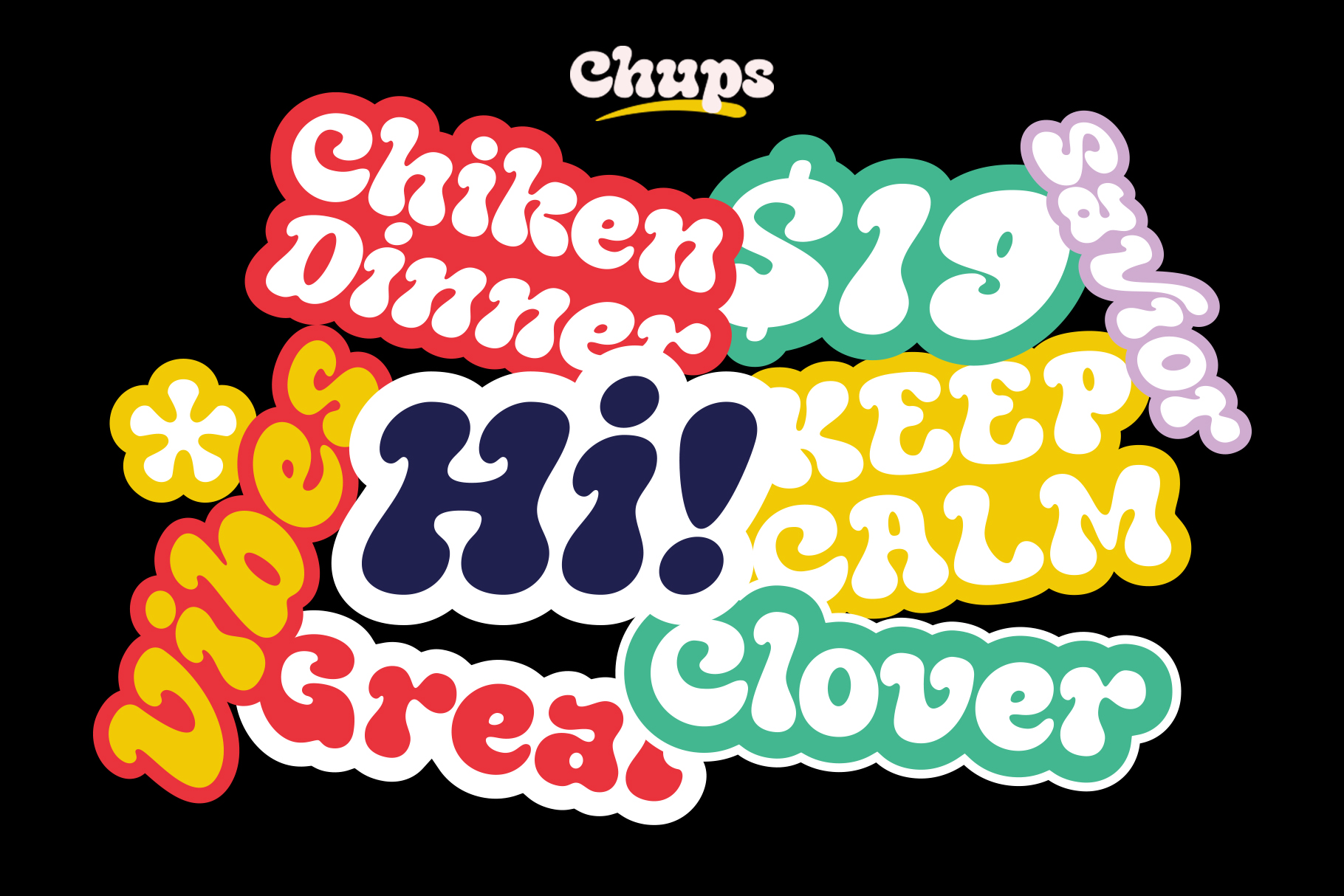Colorful retro bubble letters spelling Chups Chicken Dinner Hi Keep Calm Great Clover