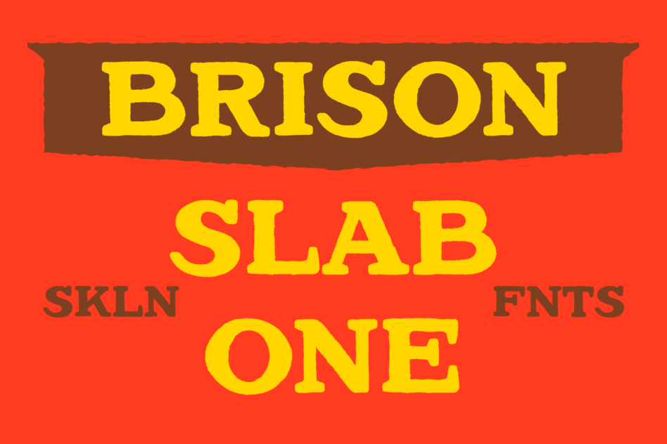 Brison Slab One font family with chunky yellow letters on bright red background