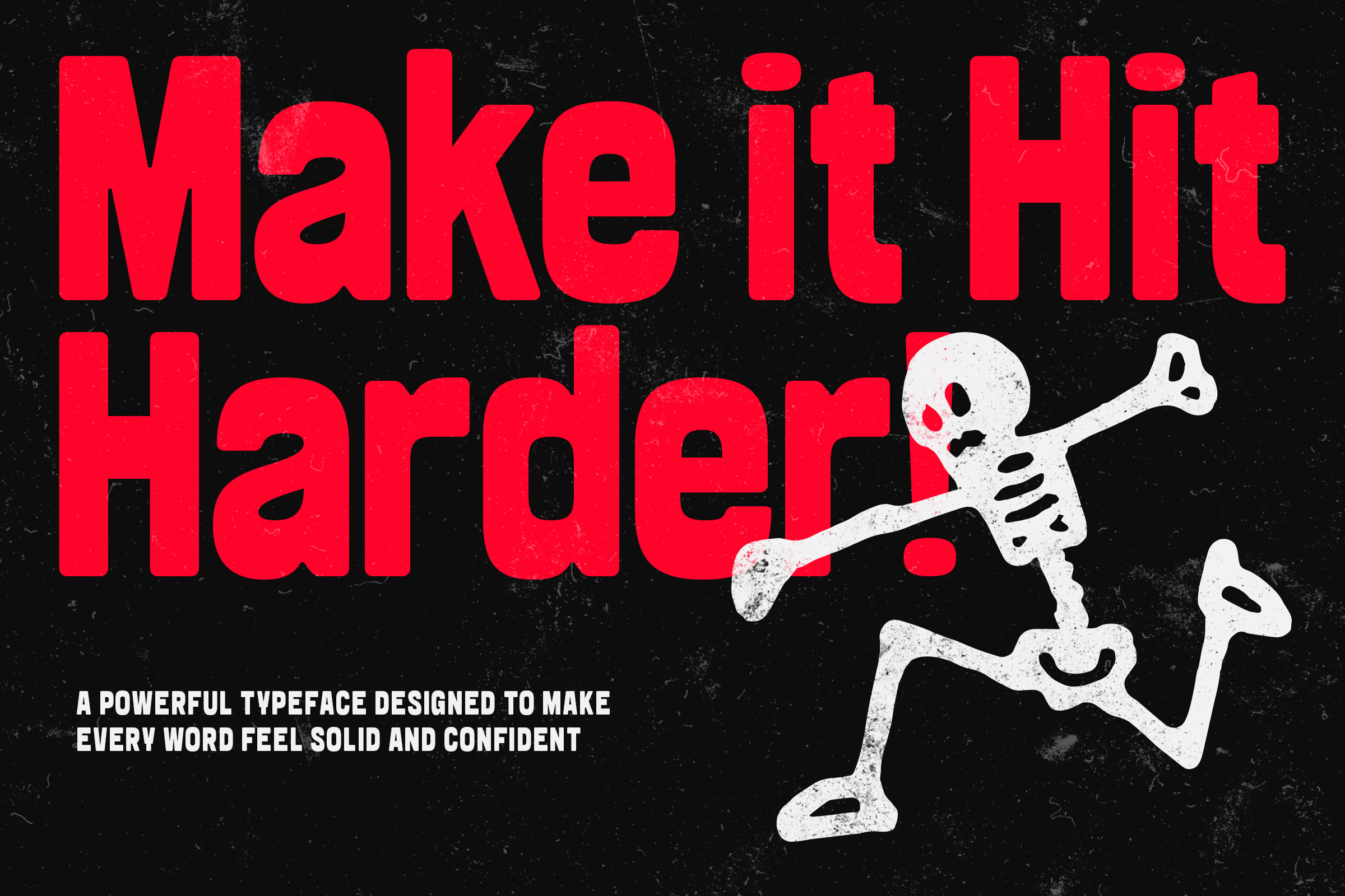 Make it hit harder slogan with skeleton character, red bold typeface, grunge texture