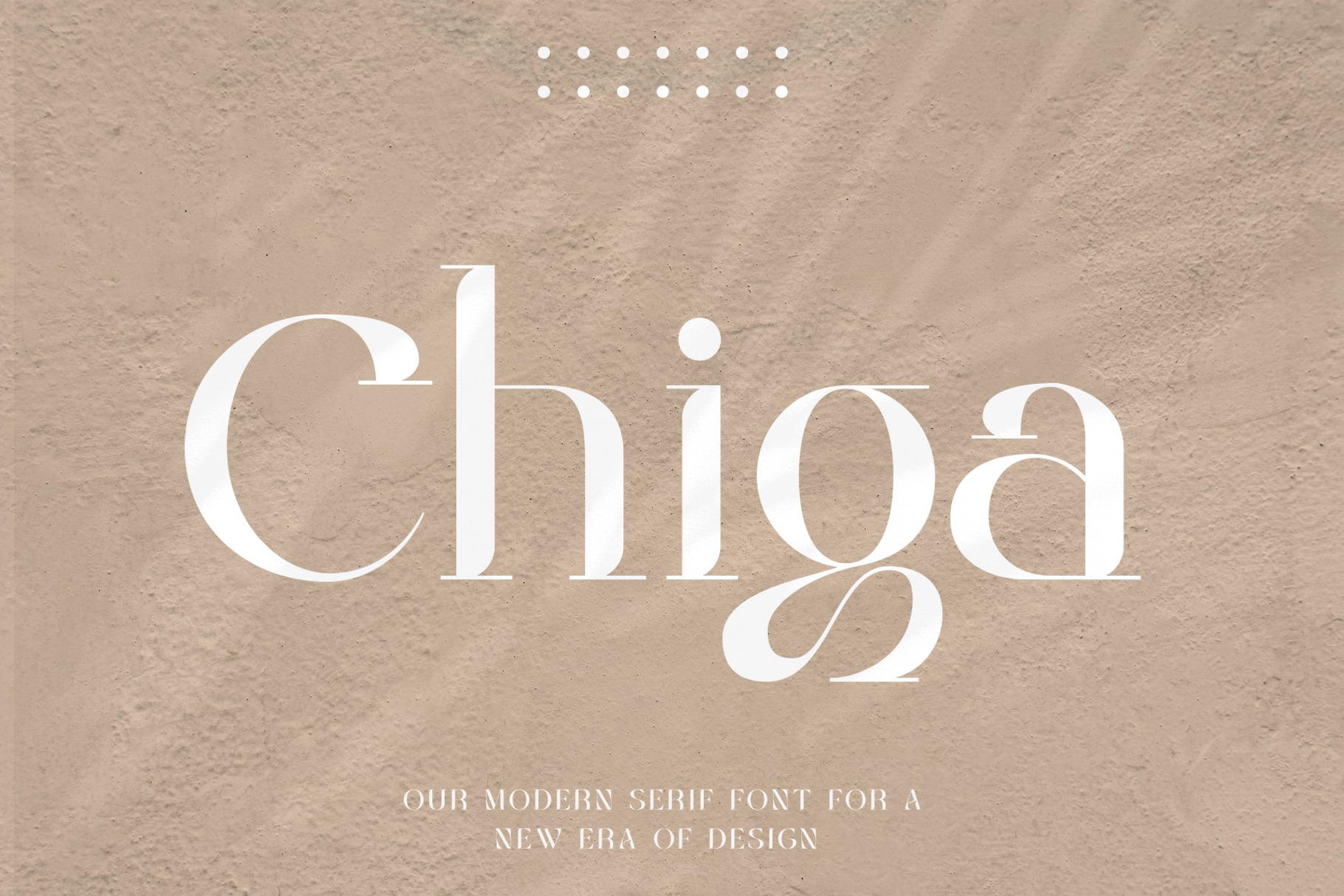 Chiga serif font specimen showing modern typeface on textured beige surface