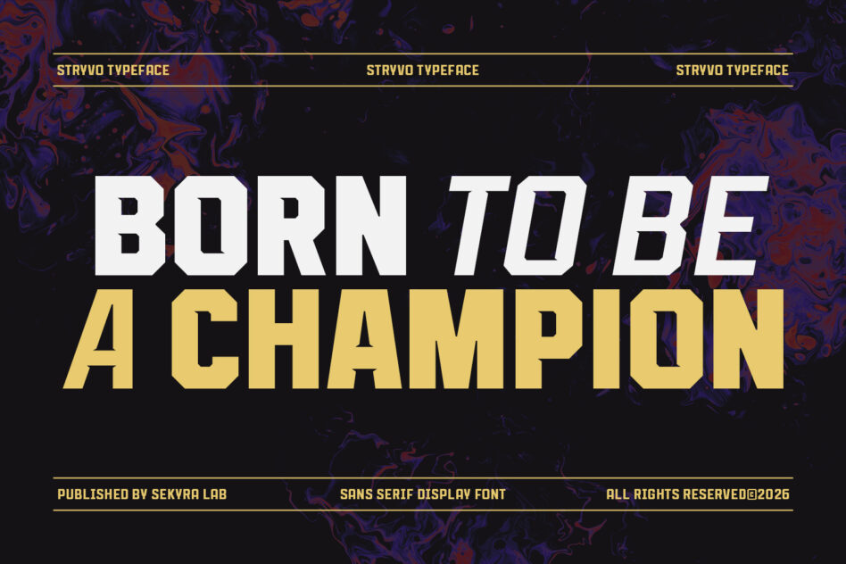 Born To Be Champion headline in Stryvo display font with color blocking effect
