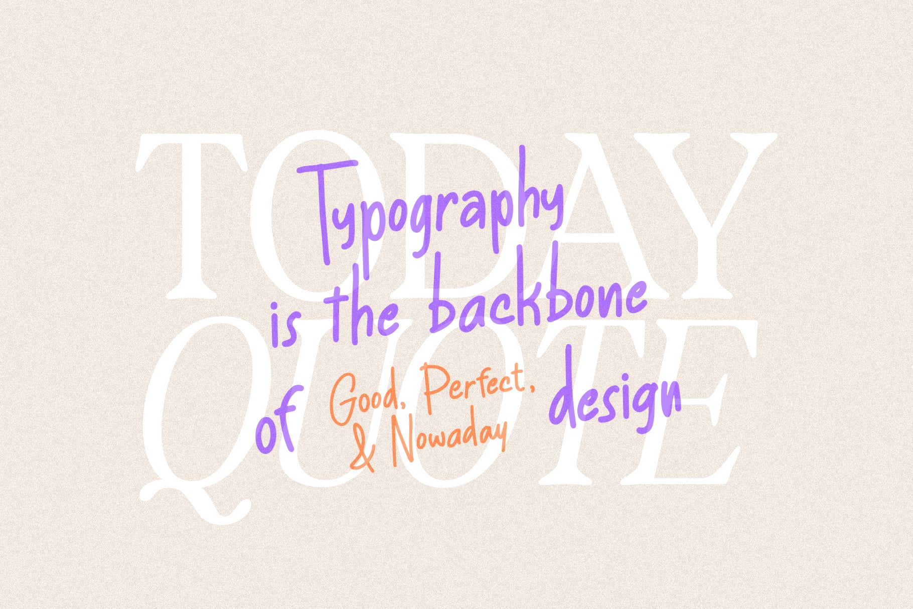 Today's quote layered typography mockup with purple handwriting over cream serif letters