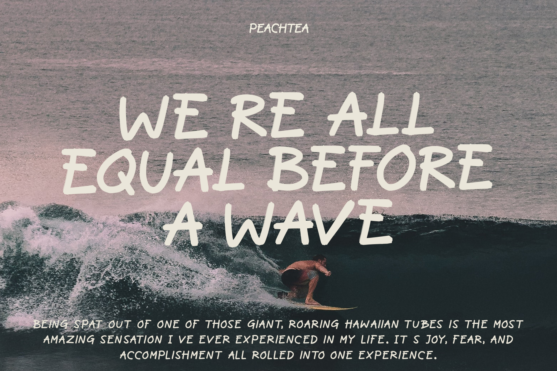 Surfer riding wave with large text overlay saying we're all equal before