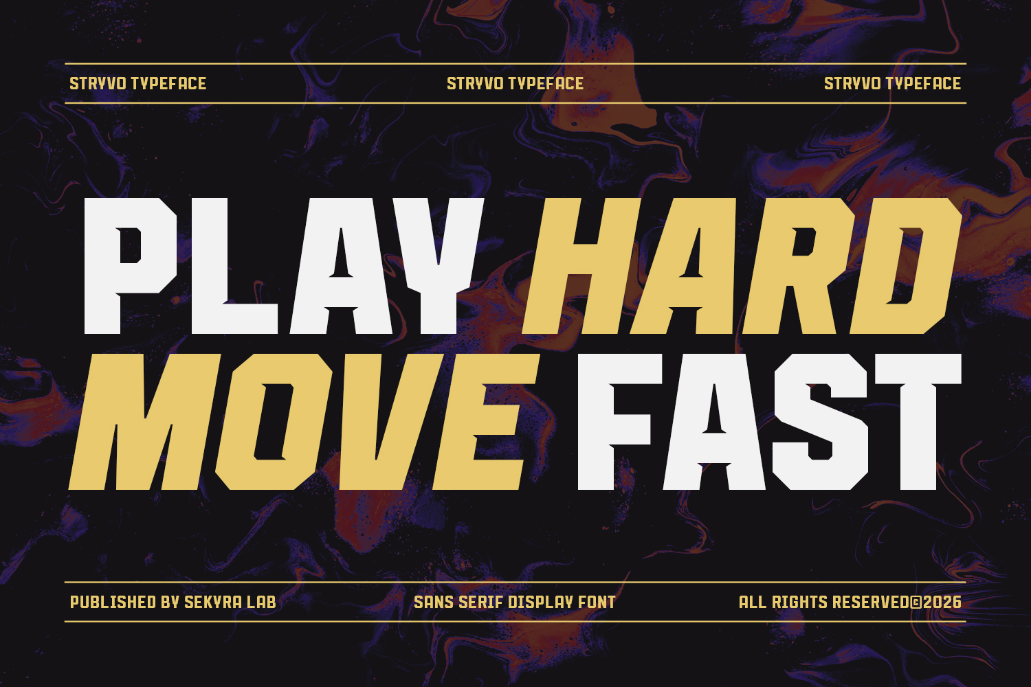 Play Hard Move Fast text in Stryvo font with white, gold lettering over liquid texture