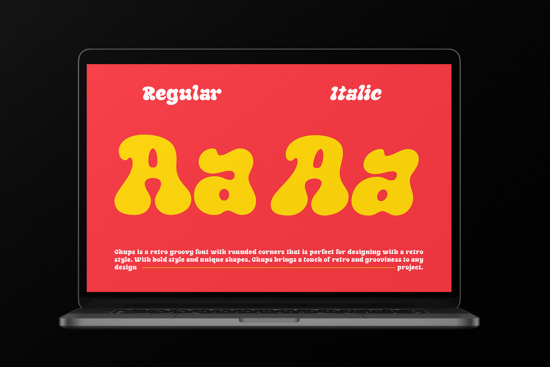 Laptop displaying Chups font in regular plus italic styles with bold yellow letters on red background