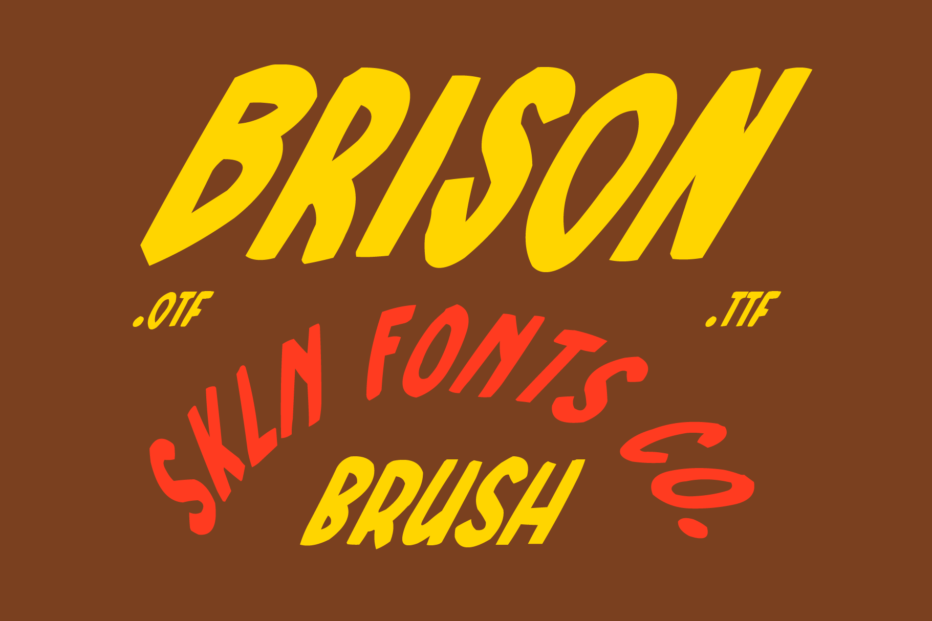 Bold italic font family in yellow with red accents on warm brown background