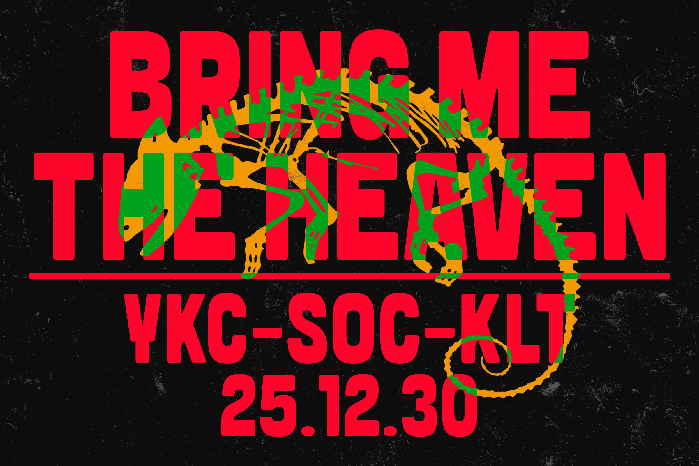 Bring the scene poster with map outline, green, yellow, red typography, date