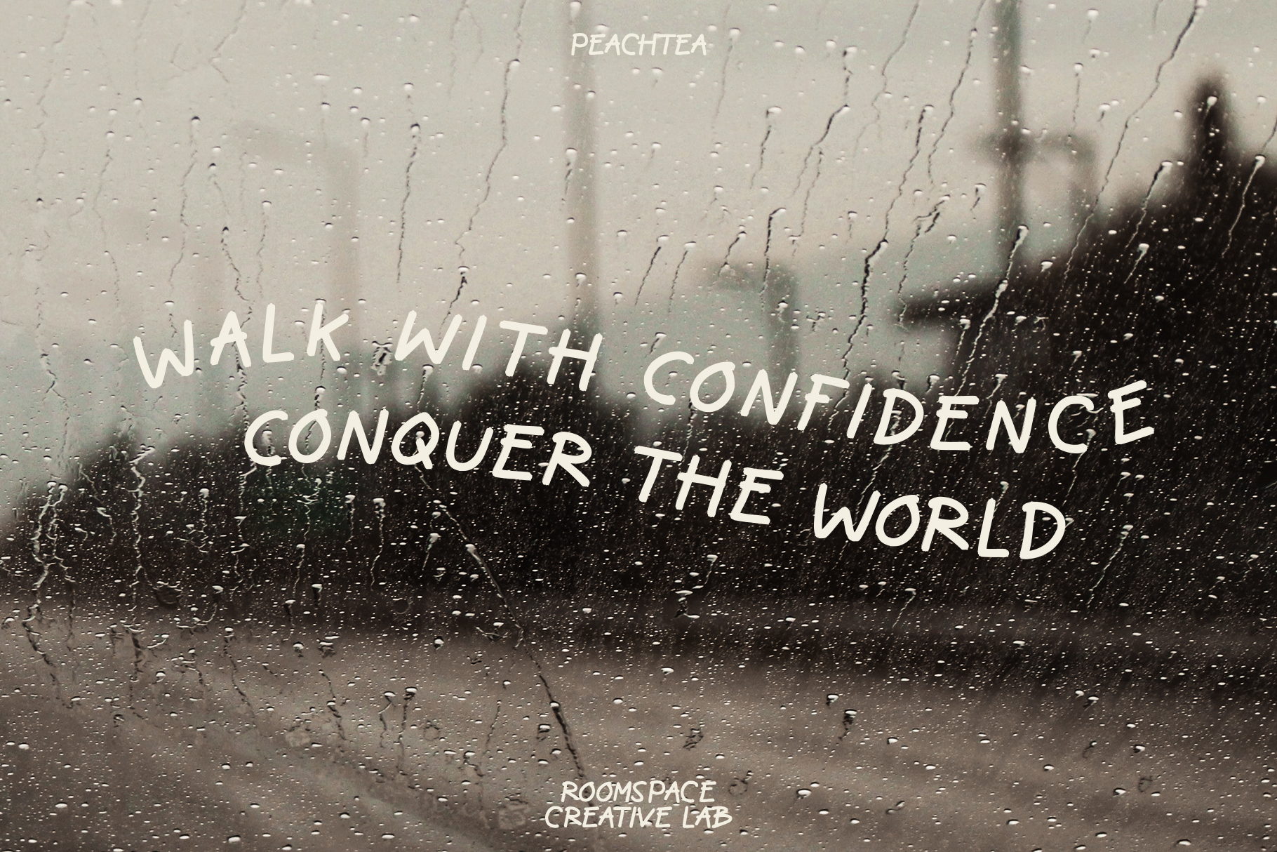 Walk with confidence conquer the world text on rainy window with city skyline