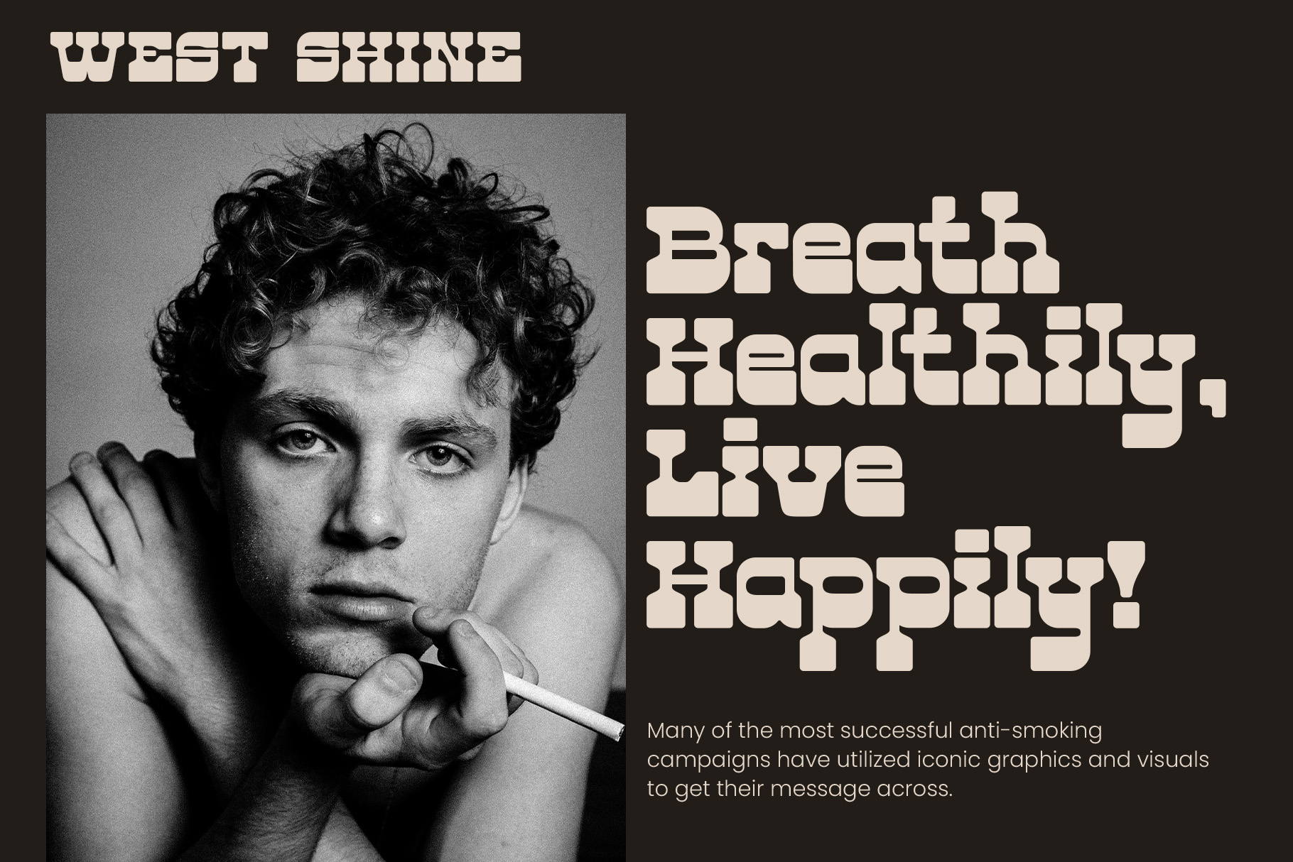 Anti smoking campaign poster with portrait, bold slab serif type layout